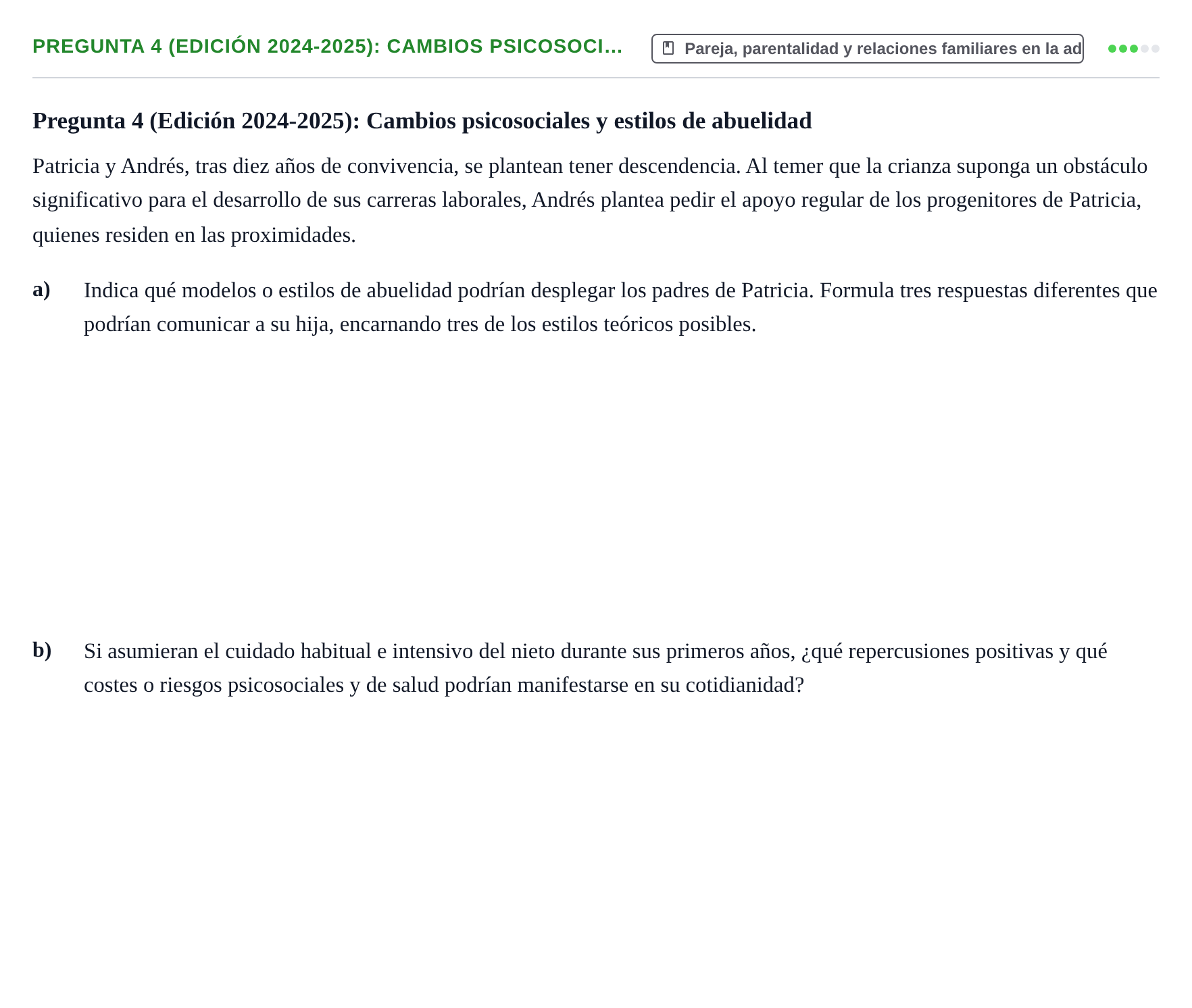 Enunciado: Pregunta 4 (Edición 2024-2025): Cambios psicosoci…