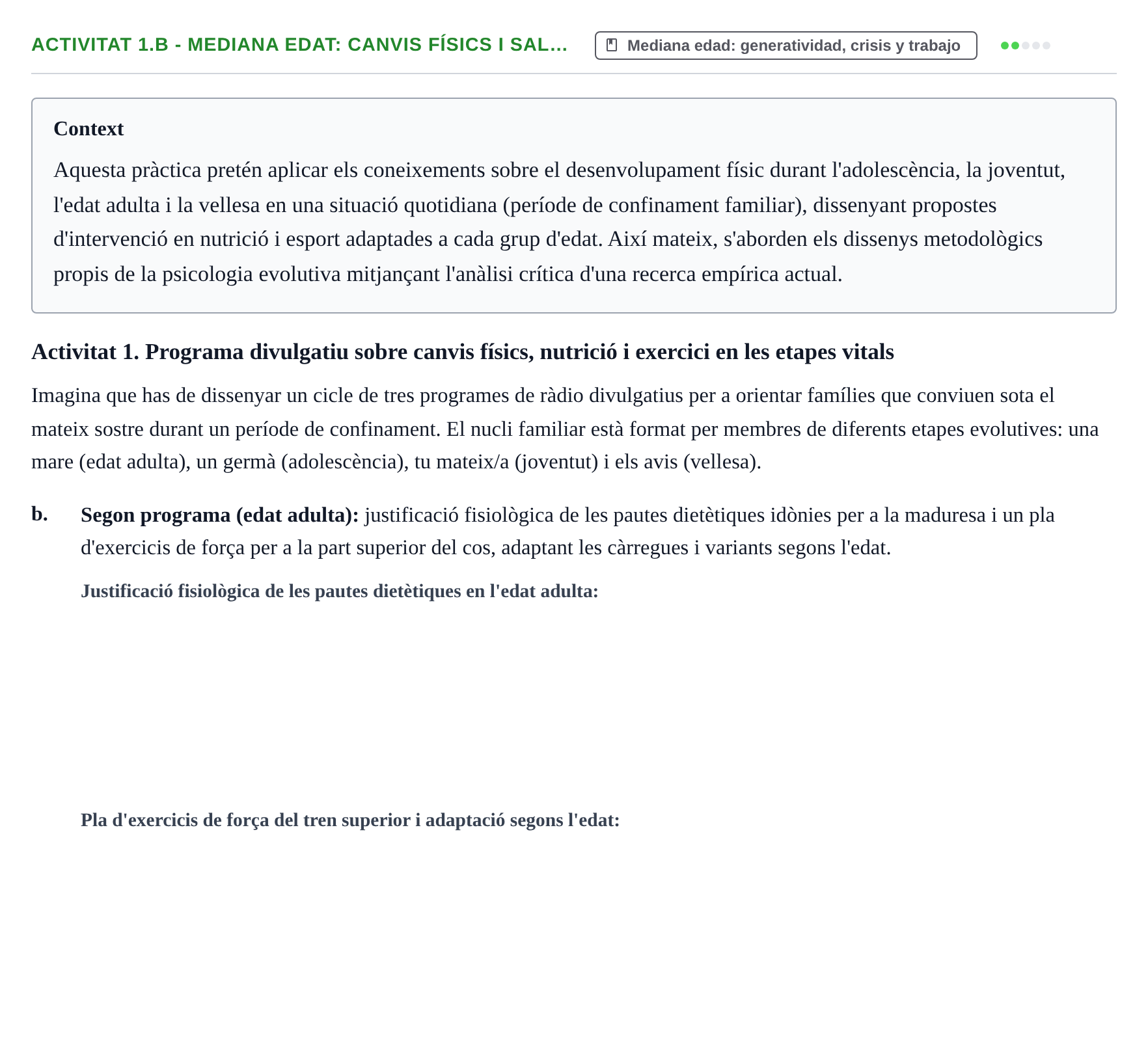 Enunciado: Activitat 1.b - Mediana edat: canvis físics i sal…