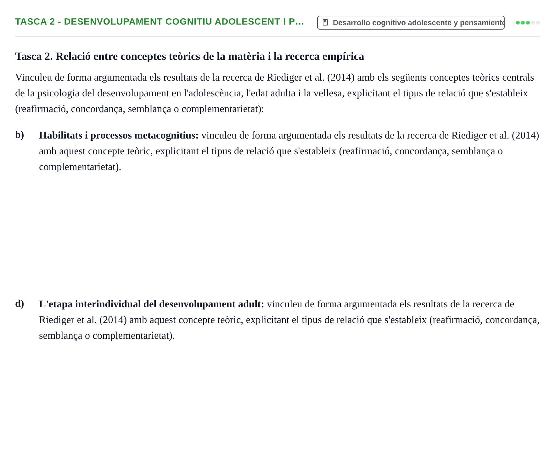 Enunciado: Tasca 2 - Desenvolupament cognitiu adolescent i p…
