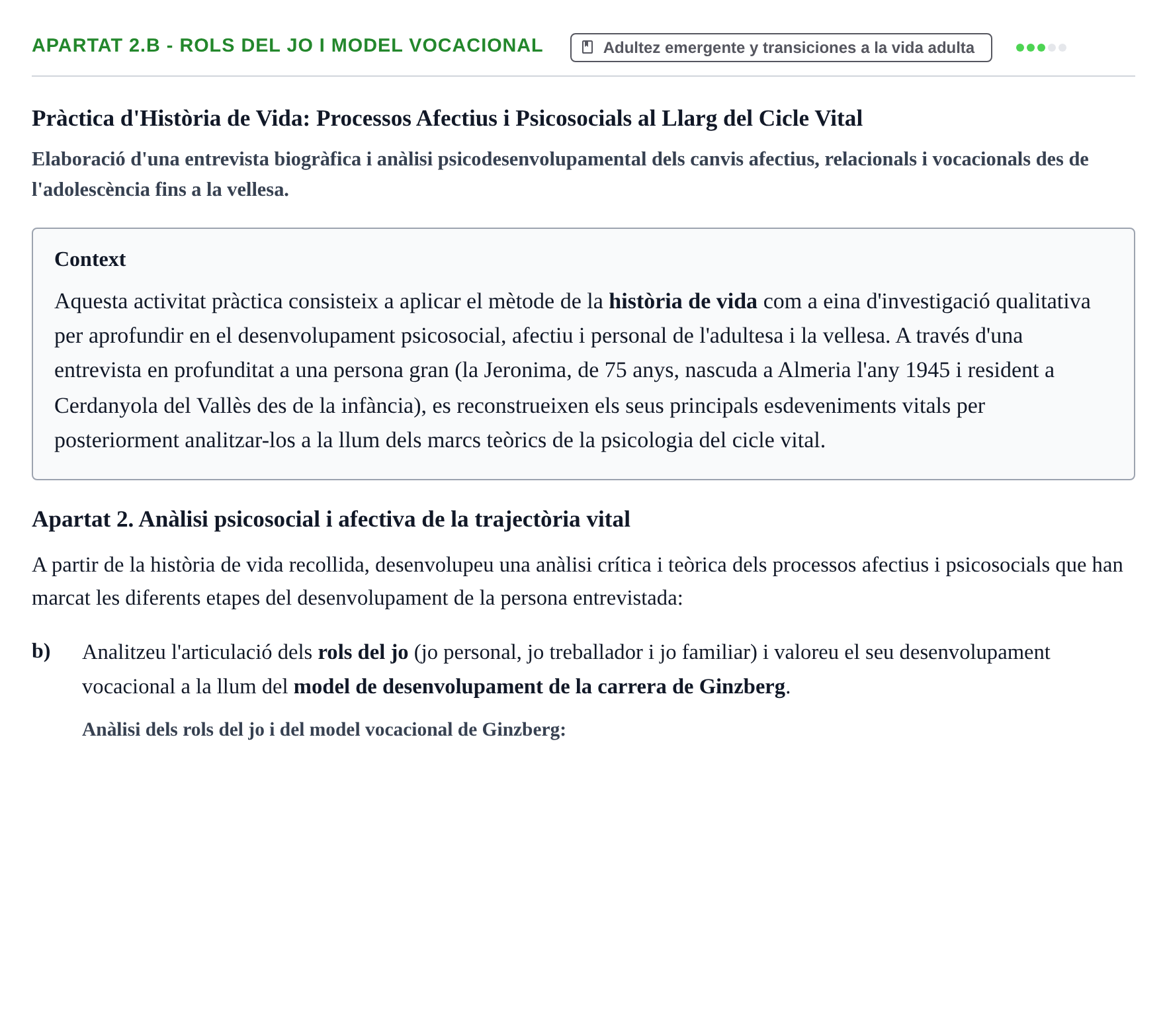 Enunciado: Apartat 2.b - Rols del jo i model vocacional