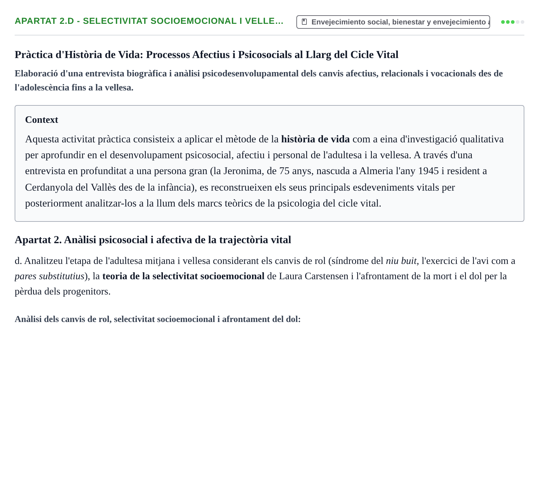 Enunciado: Apartat 2.d - Selectivitat socioemocional i velle…