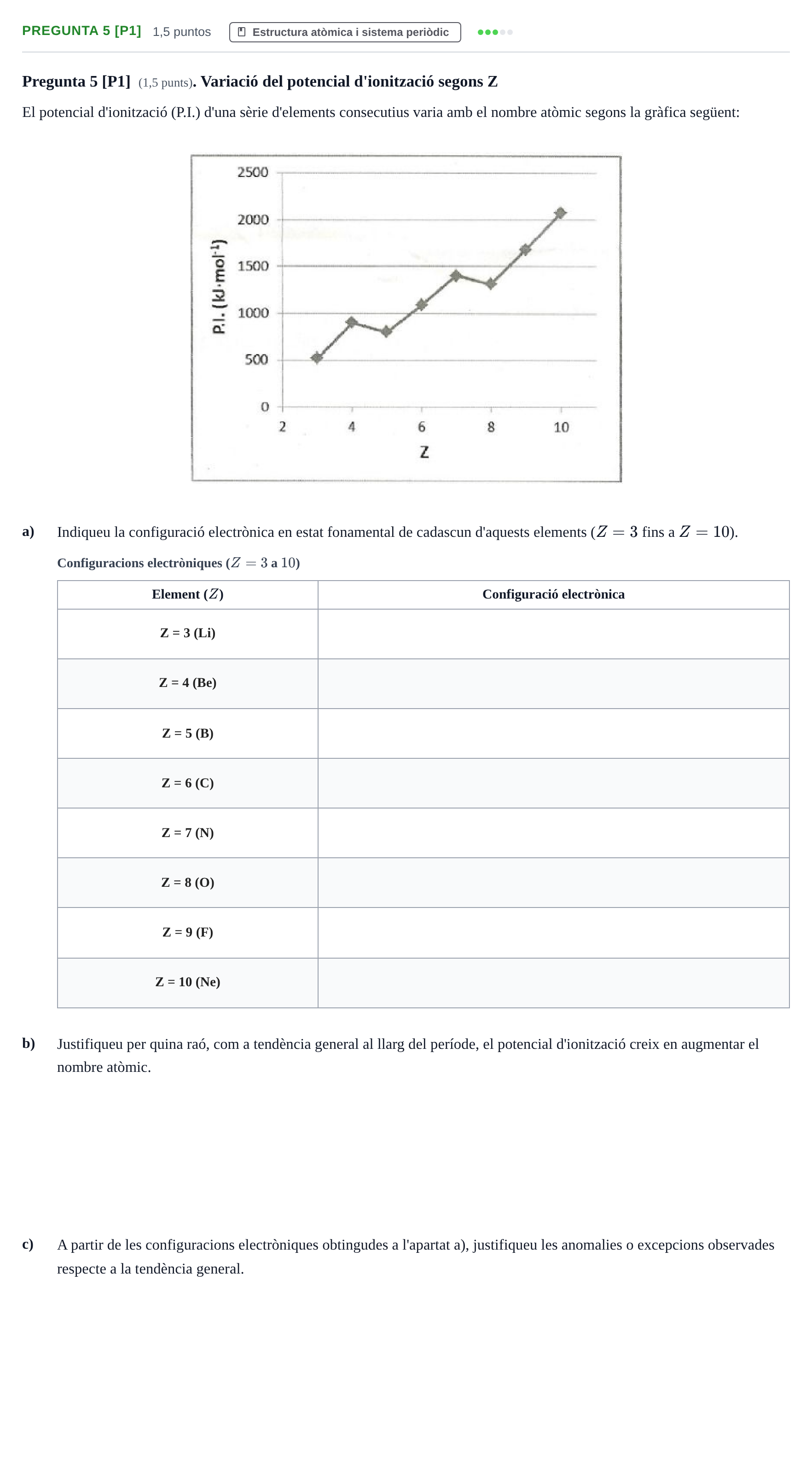 Enunciado: Pregunta 5 [P1] · Química I URV 2021
