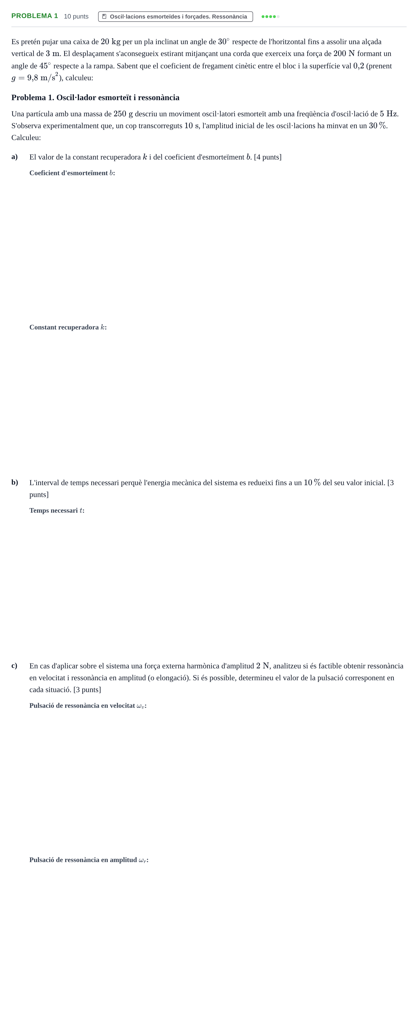 Enunciado: Problema 1 · Física I URV Examen de Física I