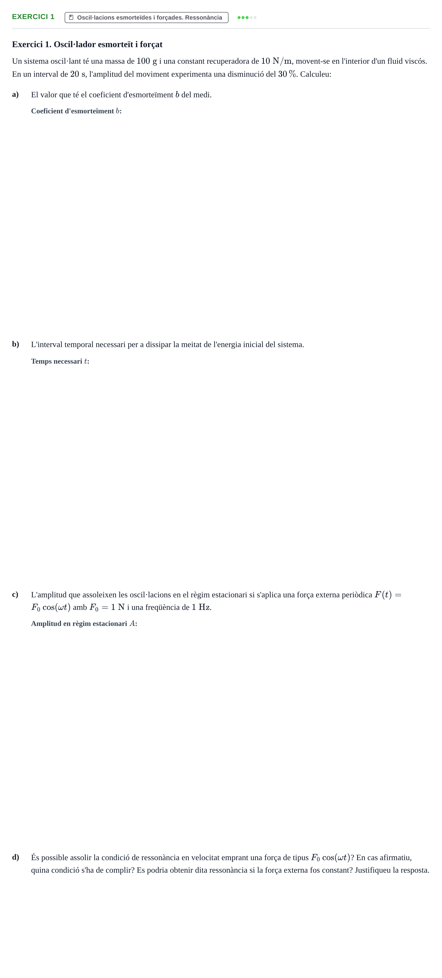 Enunciado: Exercici 1 · Física I URV Recull d'exàmens de Física I
