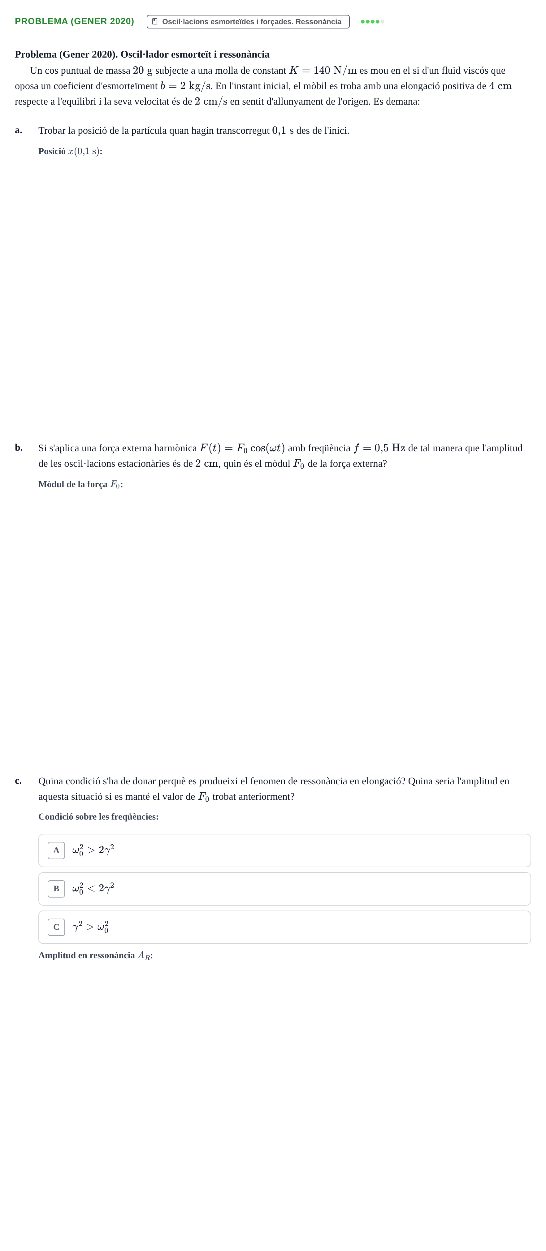 Enunciado: Problema (Gener 2020) · Física I URV Recull d'exàmens de Física I