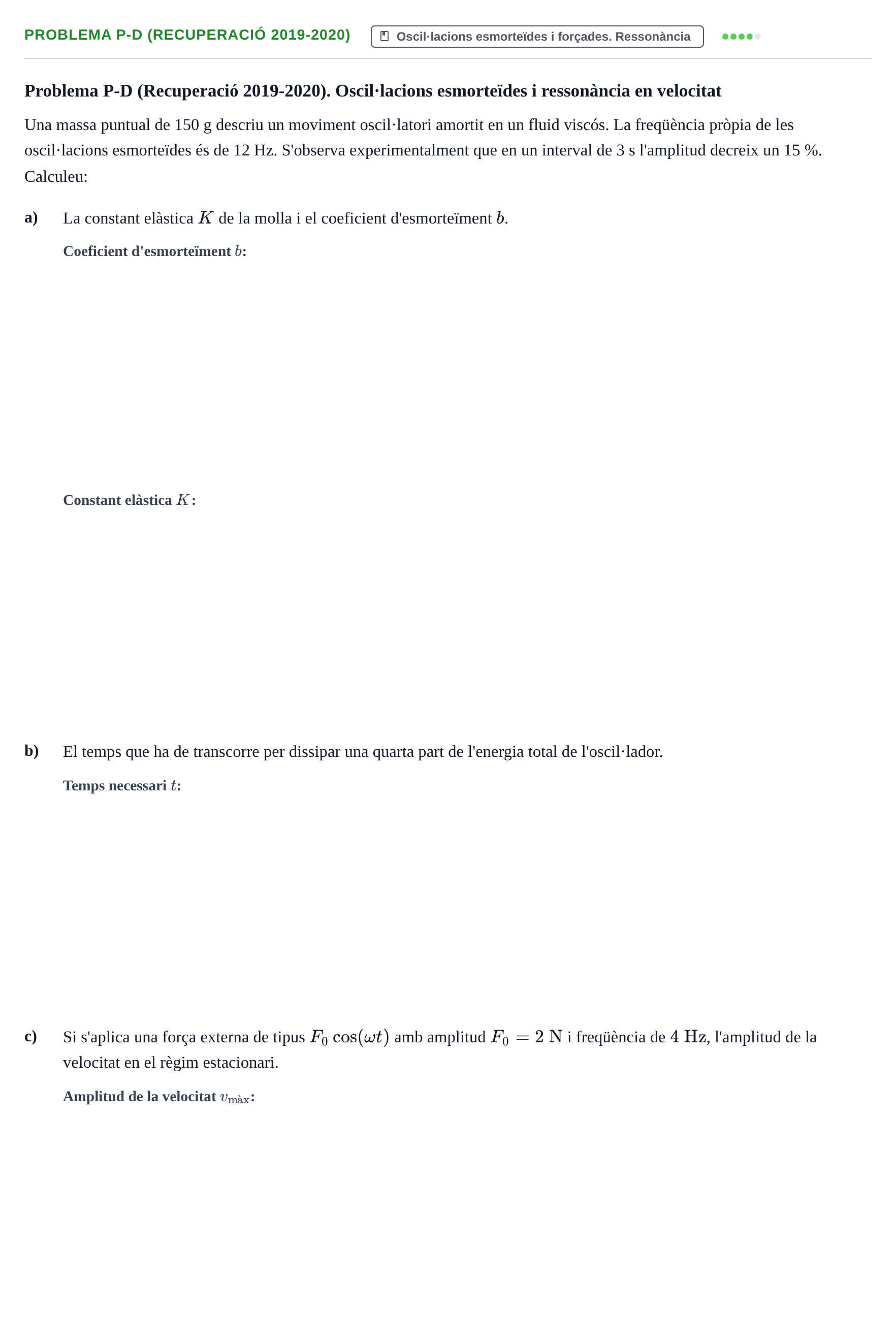 Enunciado: Problema P-D (Recuperació 2019-2020) · Física I URV Recull d'exàmens de Física I