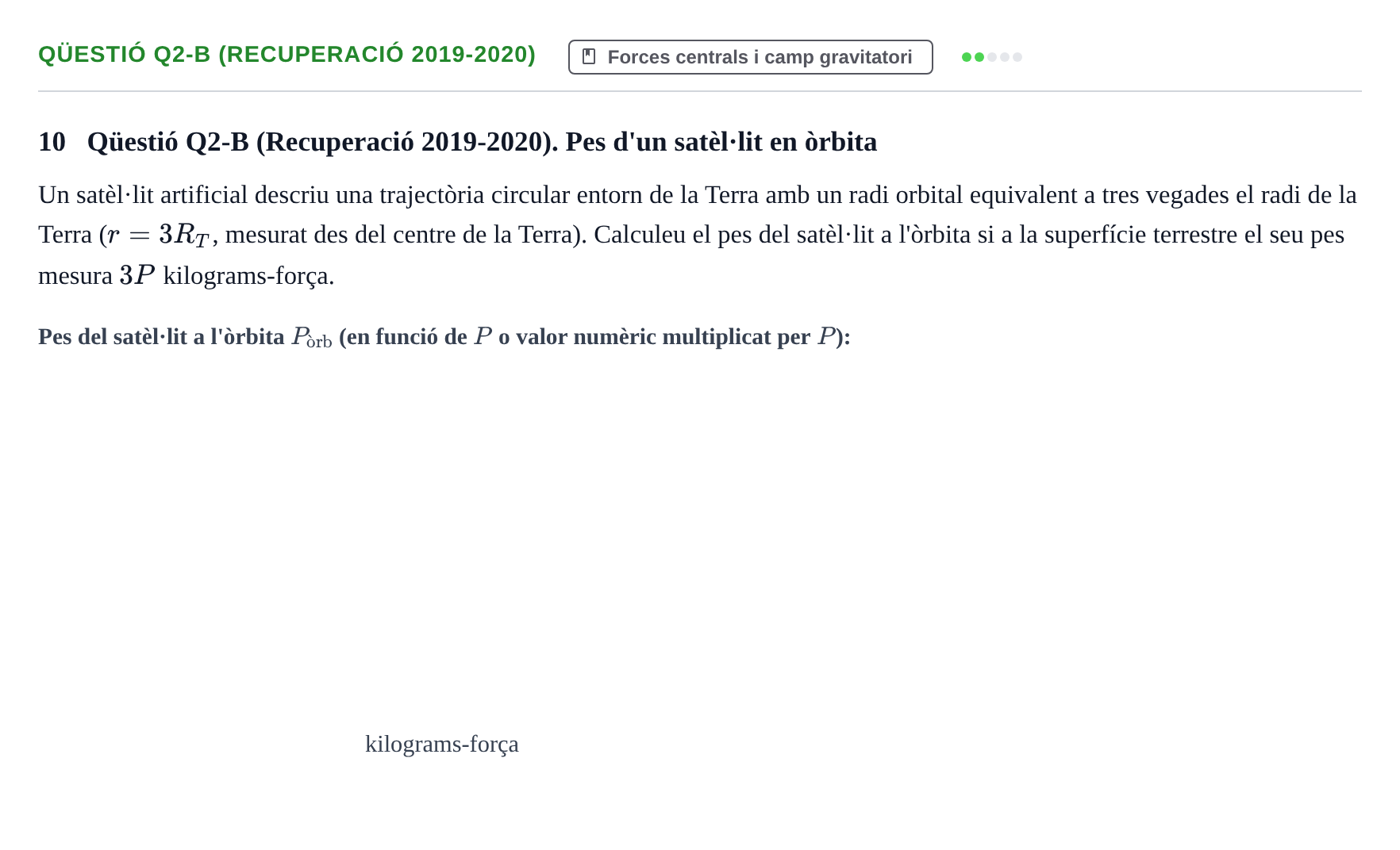Enunciado: Ejercicio Qüestió Q2-B (Recuperació 2019-2020) · Física I URV Recull d'exàmens de Física I