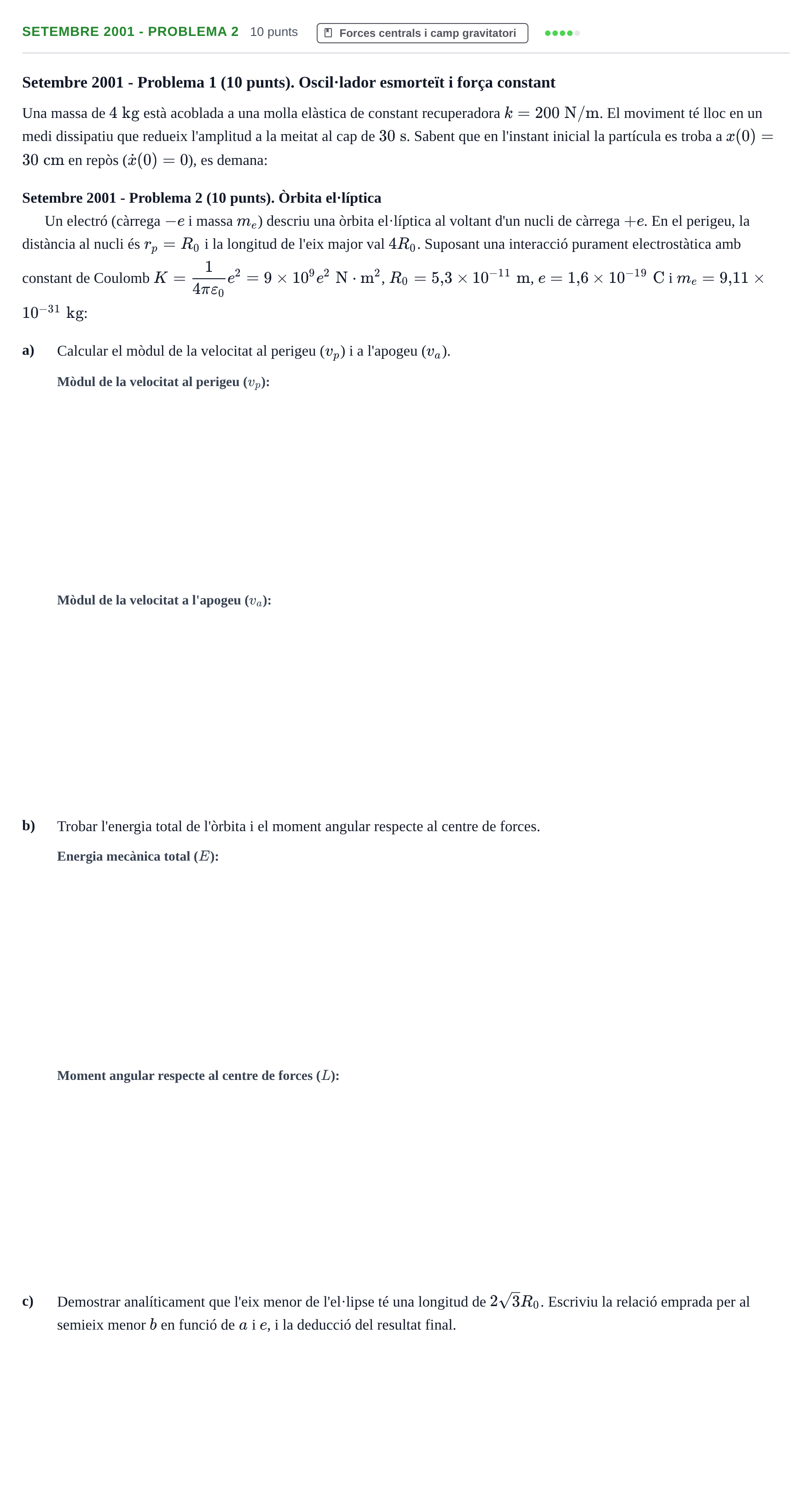 Enunciado: Ejercicio Setembre 2001 - Problema 2 · Física I URV 2001