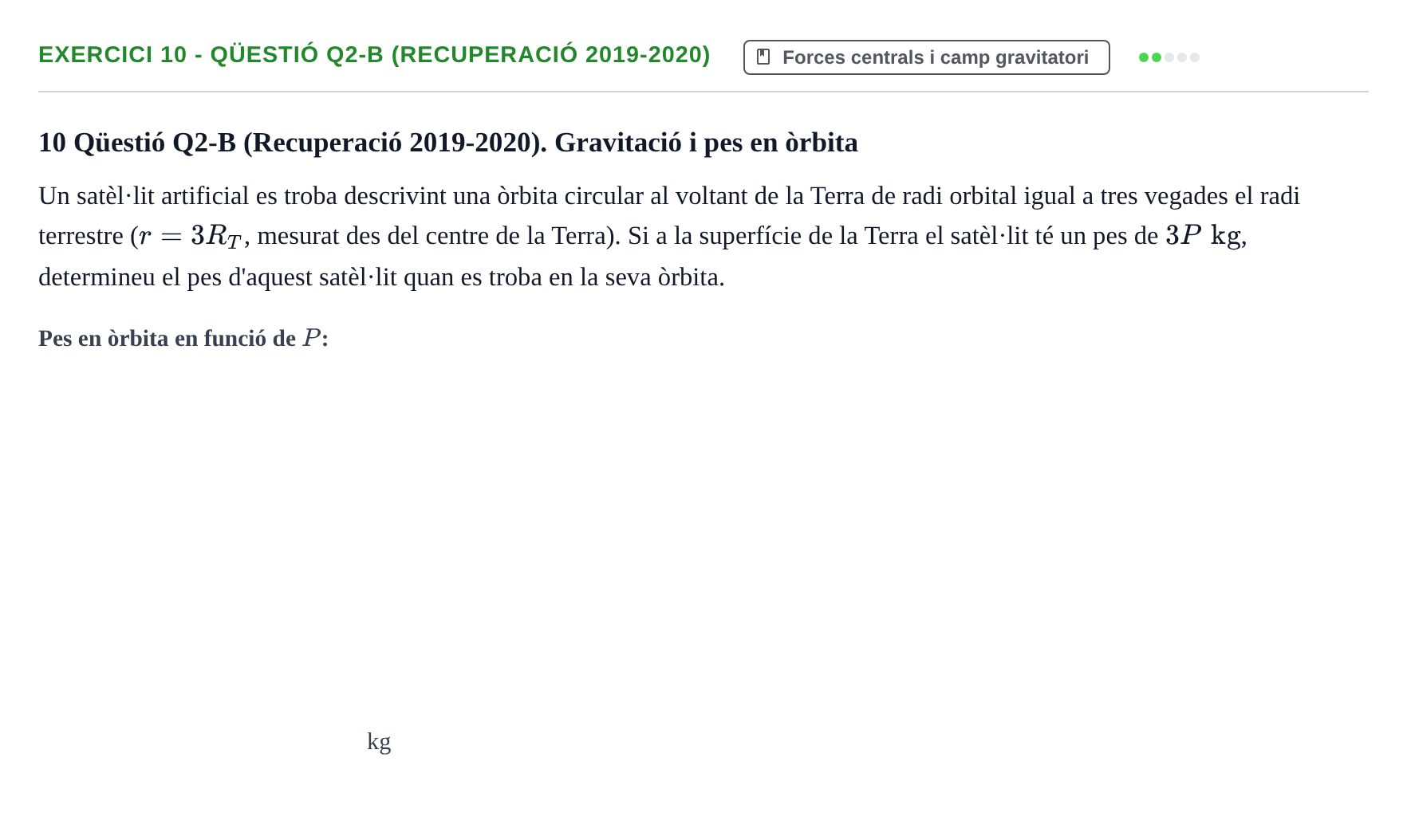 Enunciado: Ejercicio 10 - Qüestió Q2-B (Recuperació 2019-2020) · Física I URV 2021