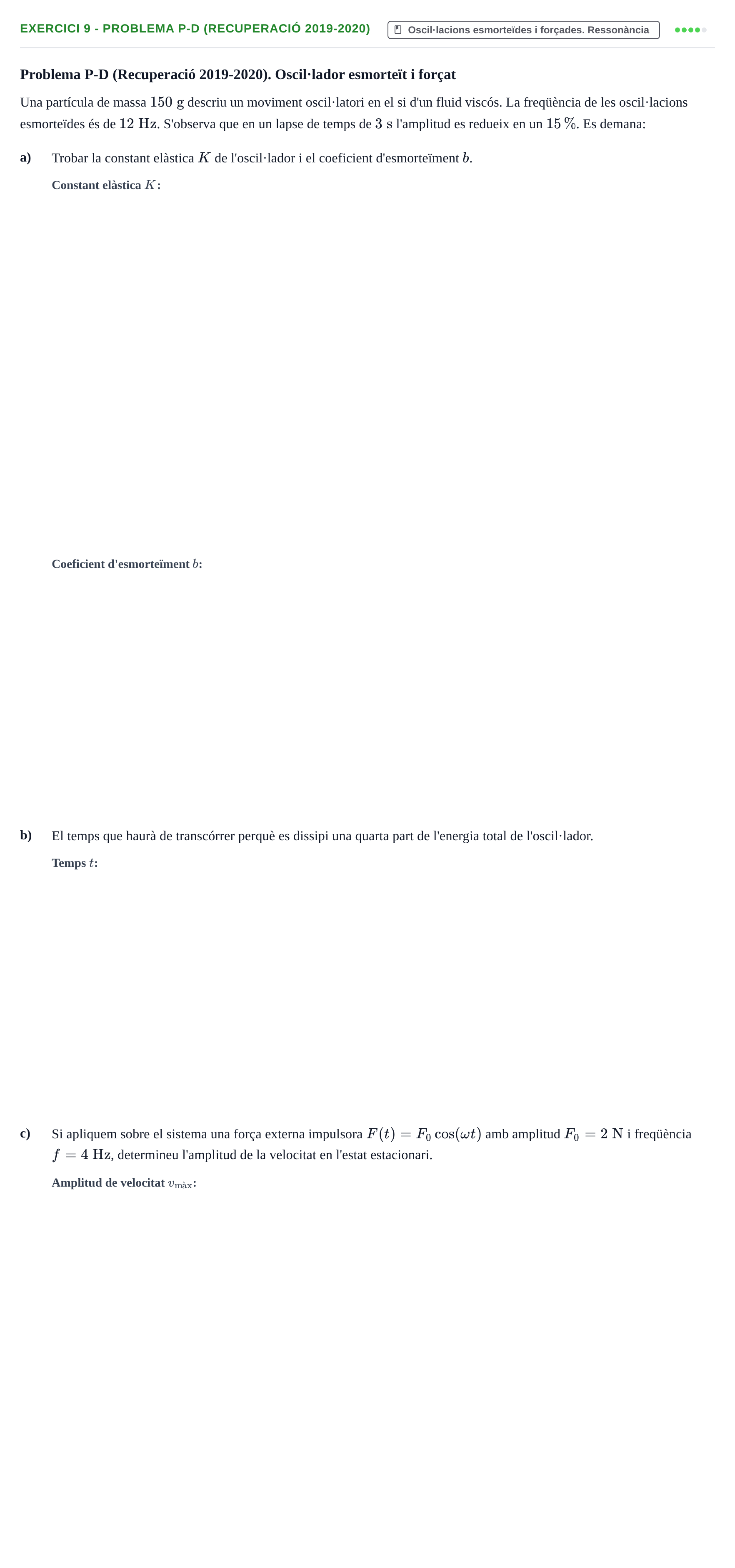 Enunciado: Ejercicio 9 - Problema P-D (Recuperació 2019-2020) · Física I URV 2021