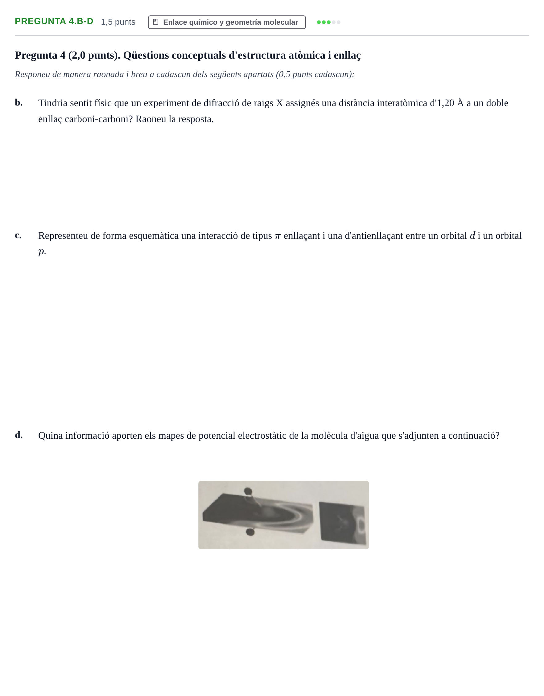 Enunciado: Pregunta 4.b-d · Complements de química URV 2022