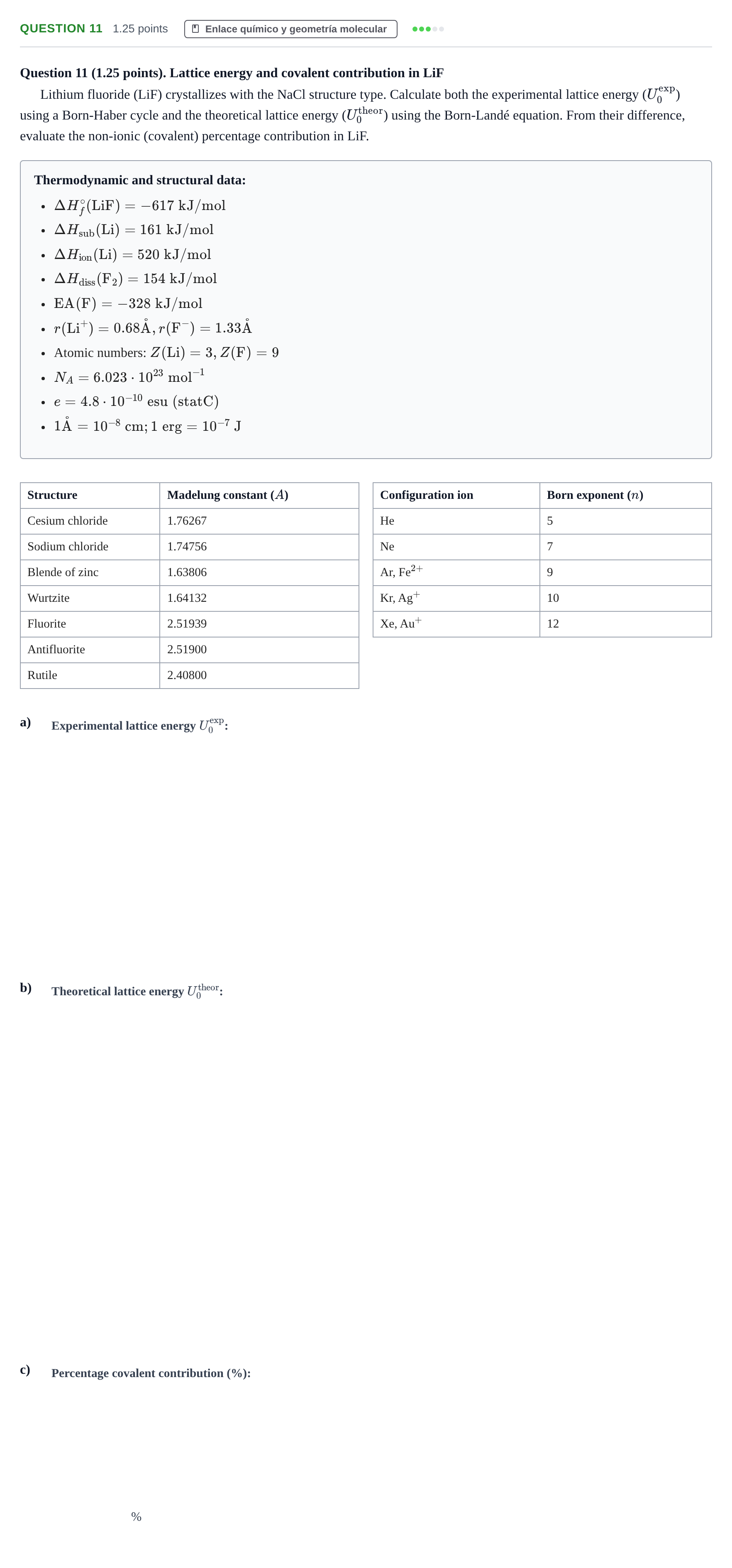 Enunciado: Question 11 · Complements de química URV Exam Bridging Courses in Chemistry