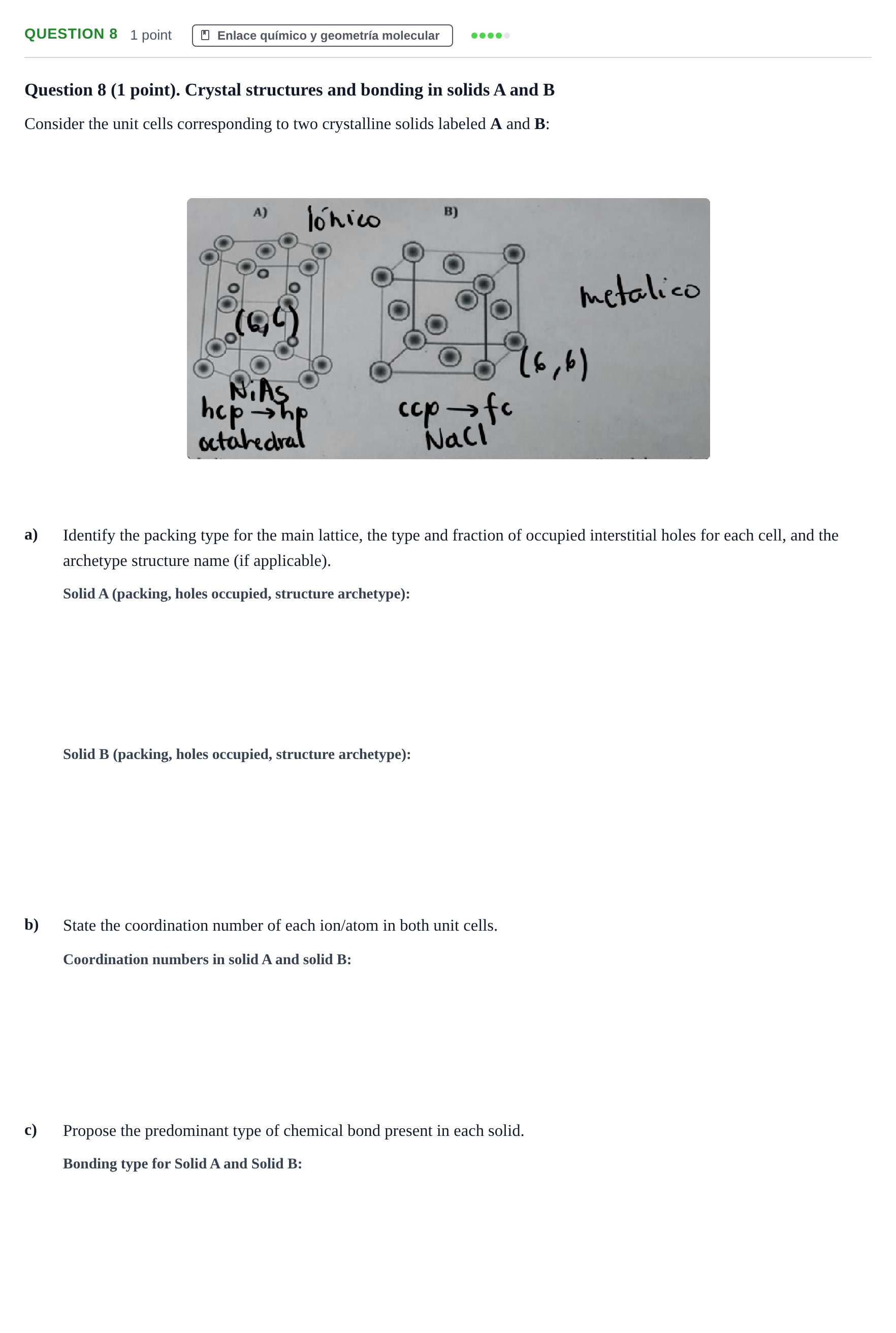 Enunciado: Question 8 · Complements de química URV Exam Bridging Courses in Chemistry
