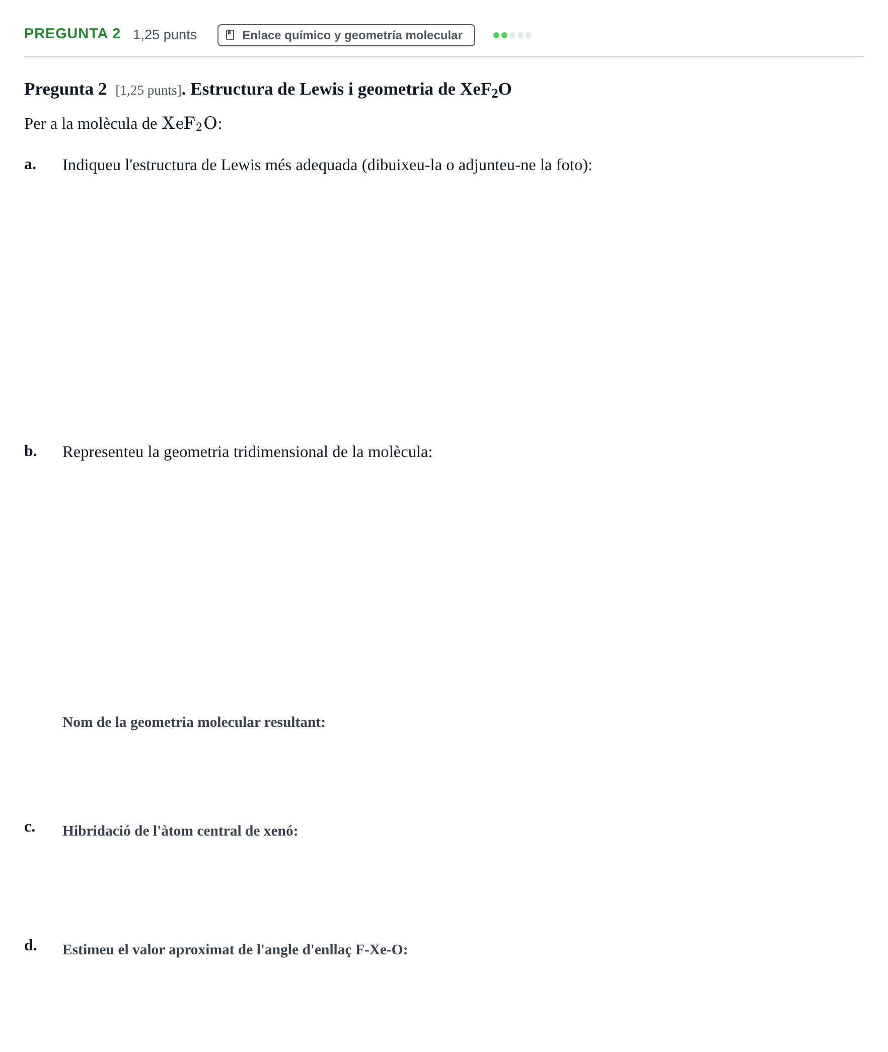 Enunciado: Pregunta 2 · Complements de química URV Examen de Complements de Química