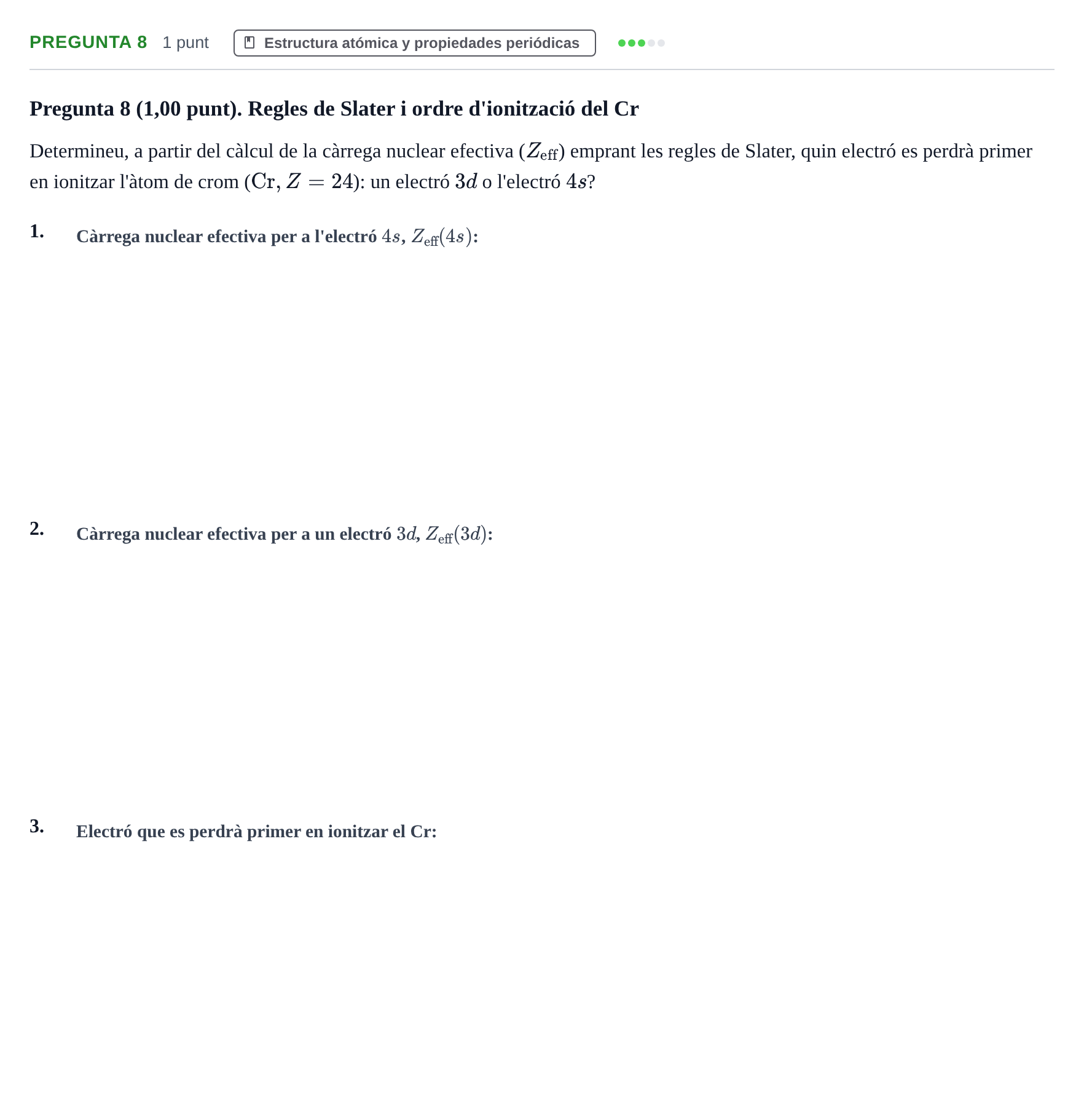 Enunciado: Pregunta 8 · Complements de química URV Examen de Complements de Química