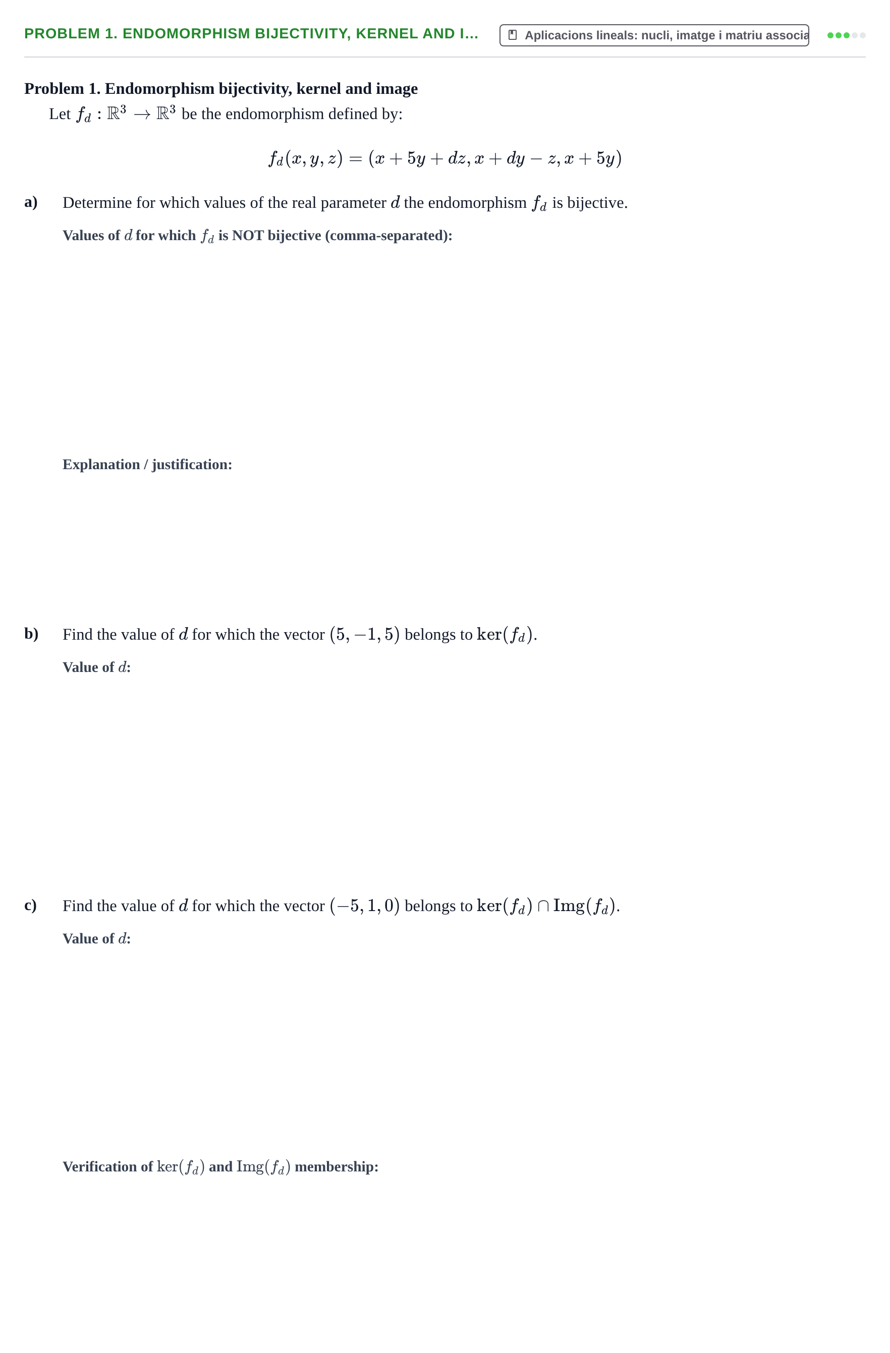 Enunciado: Ejercicio Problem 1. Endomorphism bijectivity, kernel and i… · Matemàtiques URV Exemples 2024