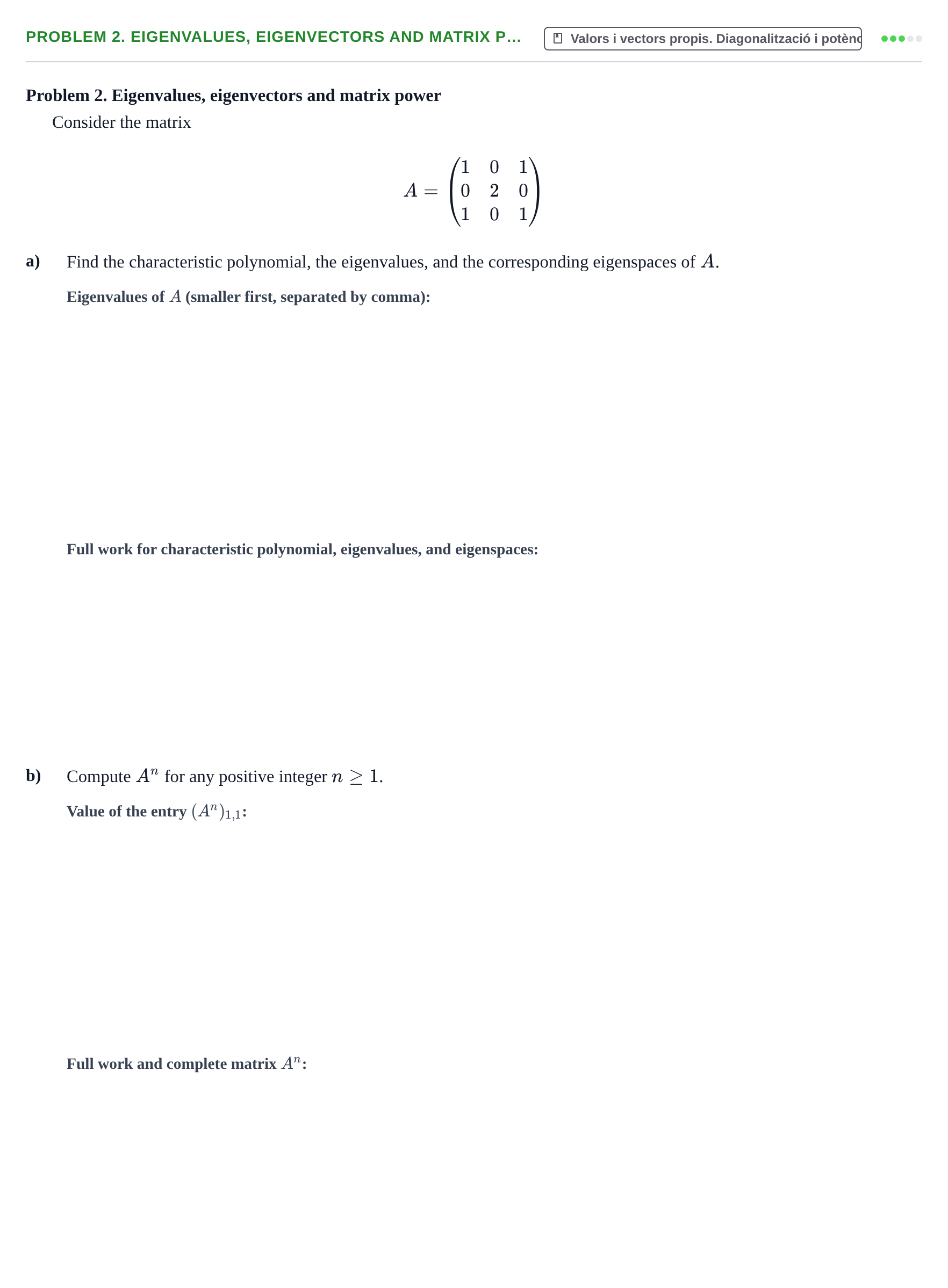 Enunciado: Ejercicio Problem 2. Eigenvalues, eigenvectors and matrix p… · Matemàtiques URV Exemples 2024