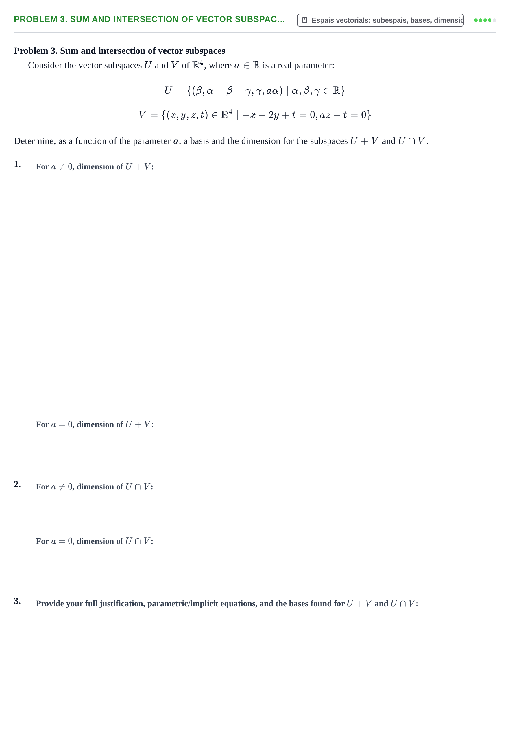 Enunciado: Ejercicio Problem 3. Sum and intersection of vector subspac… · Matemàtiques URV Exemples 2024