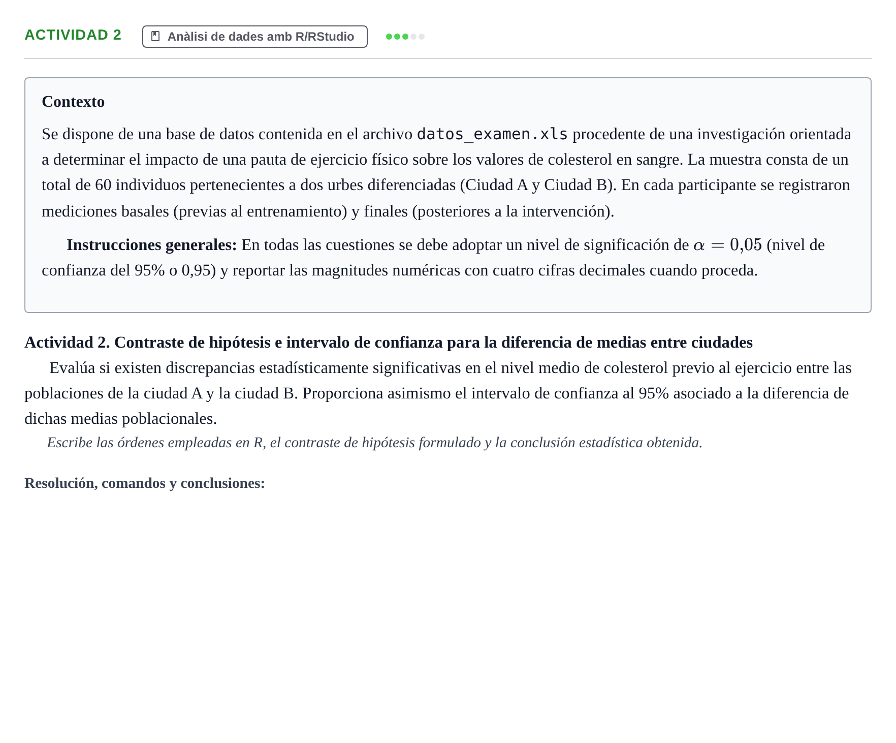 Enunciado: Ejercicio Actividad 2 · Estadística UB 2021