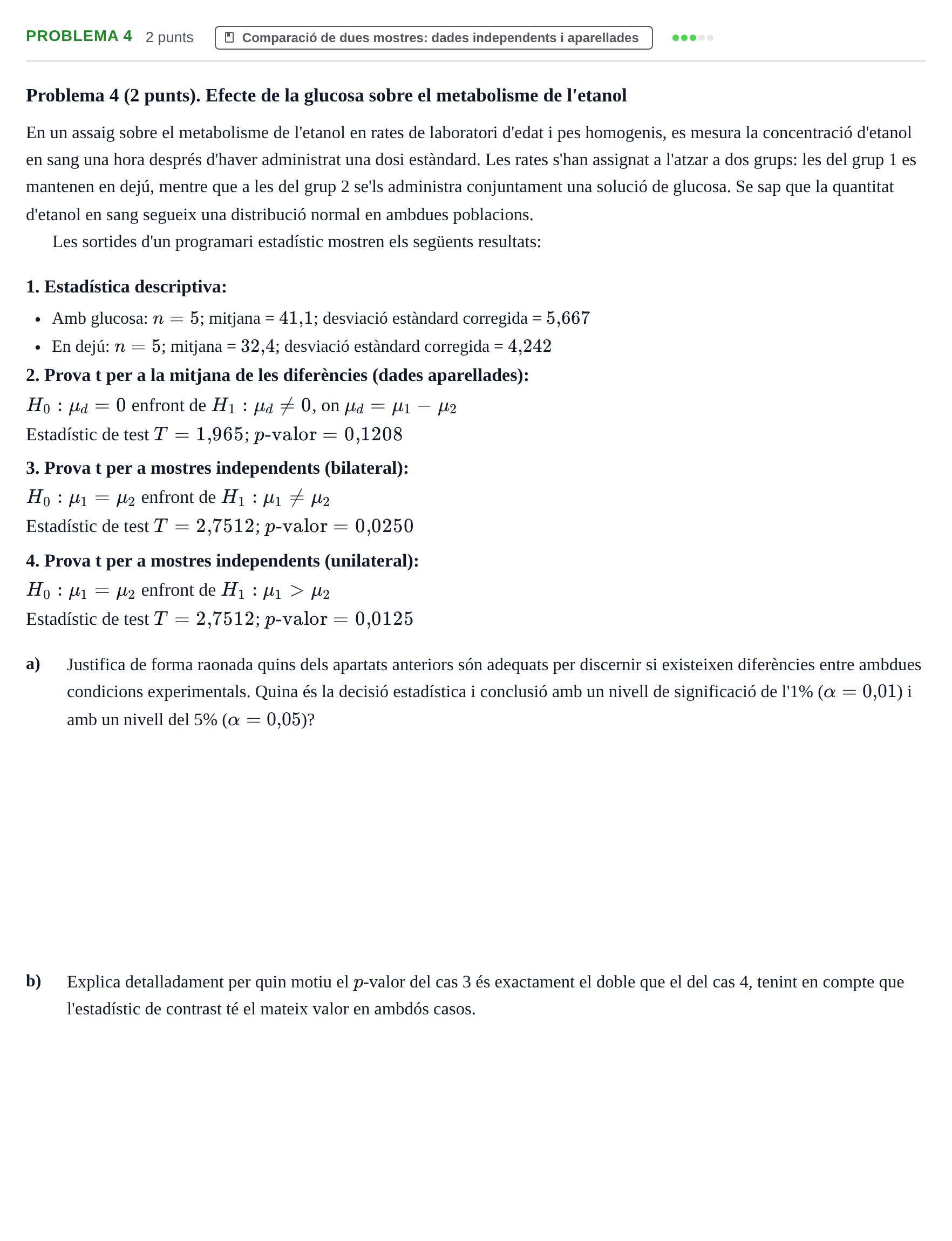 Enunciado: Problema 4 · Estadística UB Setembre 2013