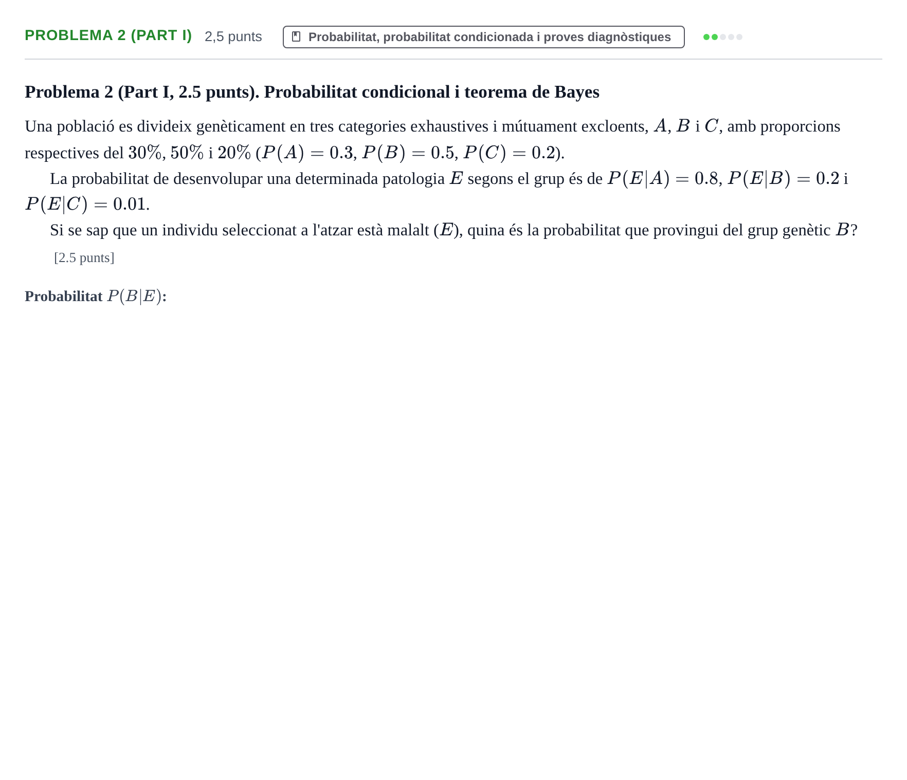 Enunciado: Problema 2 (Part I) · Estadística UB Juny 2015