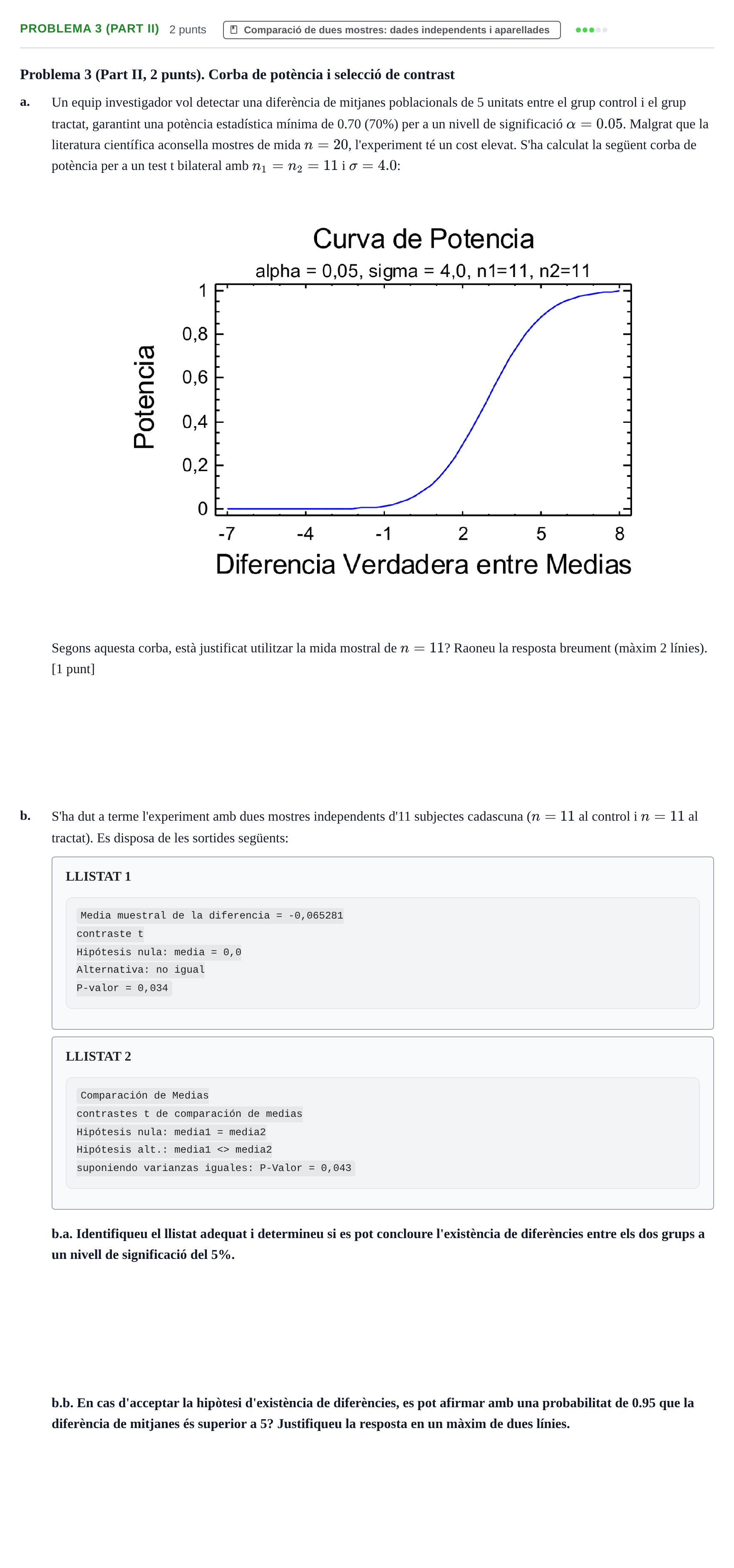 Enunciado: Problema 3 (Part II) · Estadística UB Juny 2015