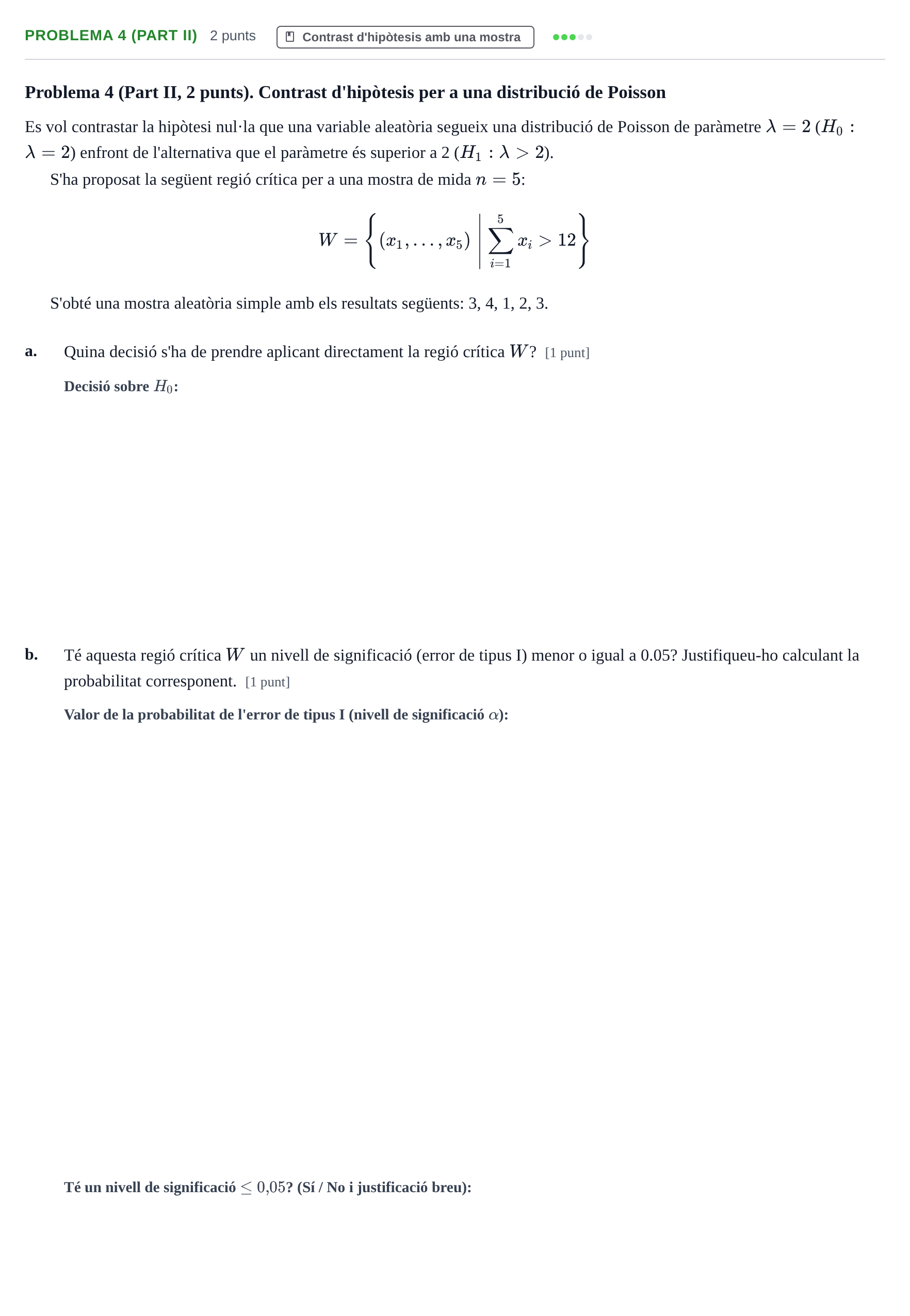 Enunciado: Problema 4 (Part II) · Estadística UB Juny 2015