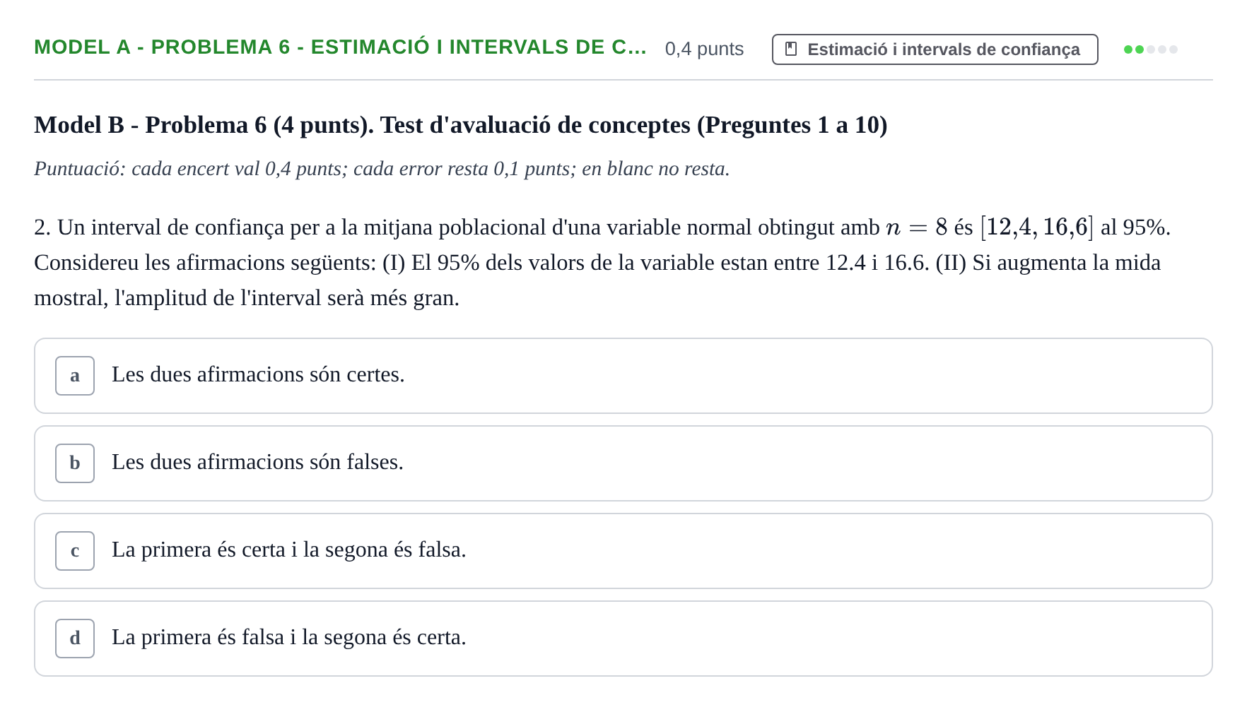 Enunciado: Ejercicio Model A - Problema 6 - Estimació i intervals de c… · Estadística UB Exemples 2023