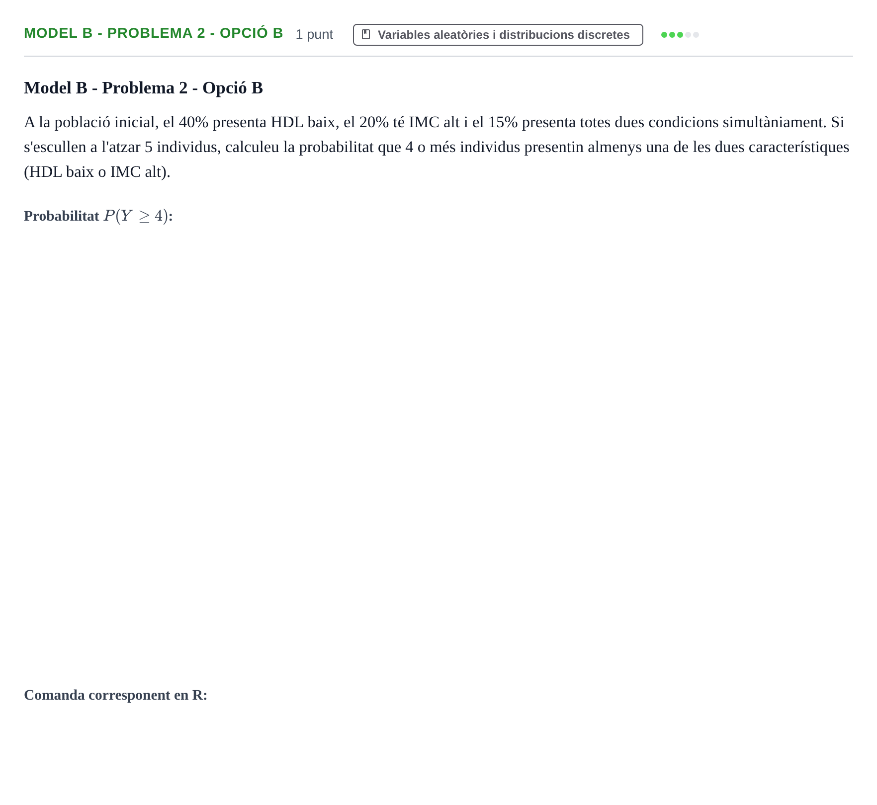 Enunciado: Ejercicio Model B - Problema 2 - Opció B · Estadística UB Exemples 2023