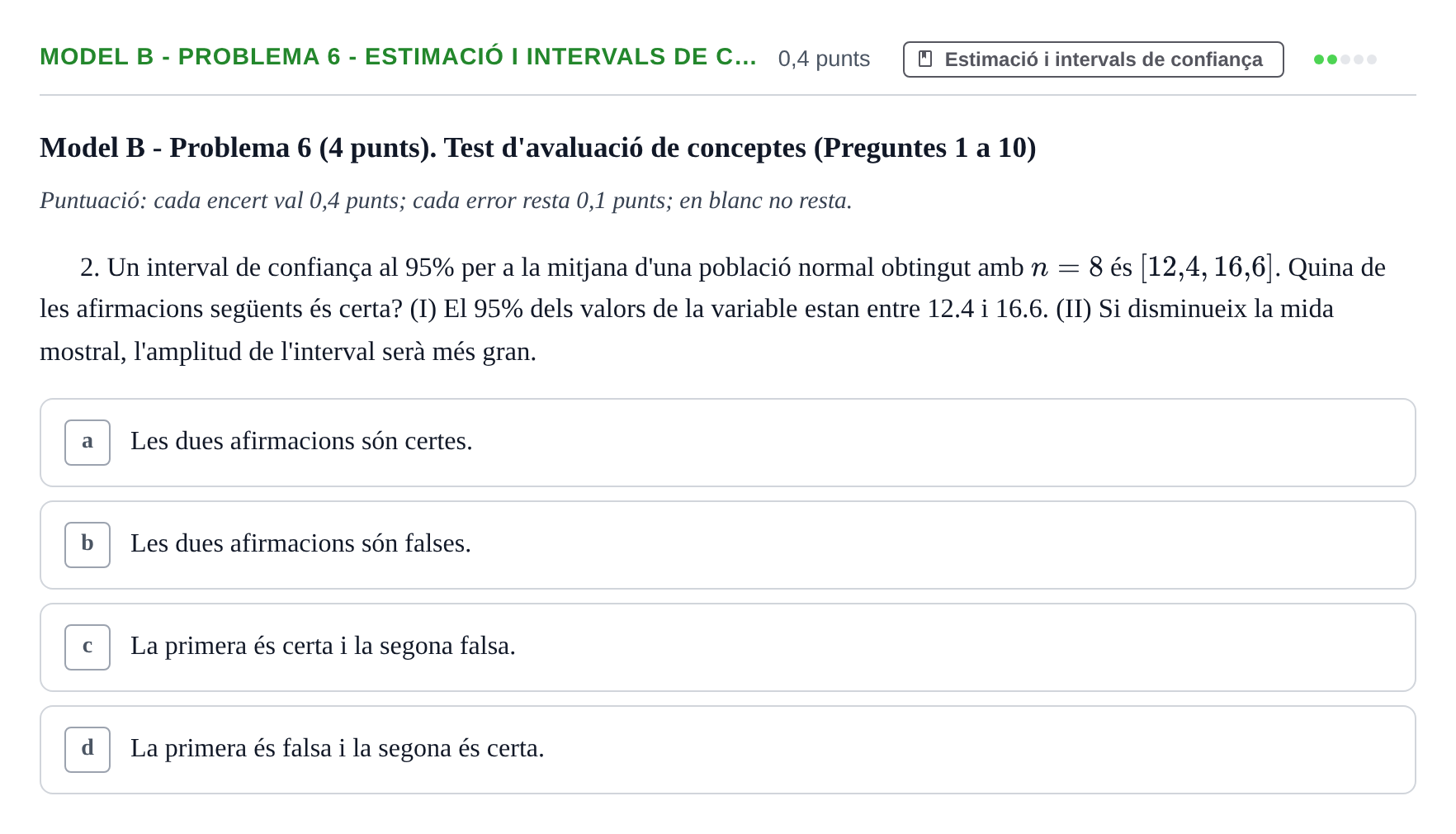 Enunciado: Ejercicio Model B - Problema 6 - Estimació i intervals de c… · Estadística UB Exemples 2023