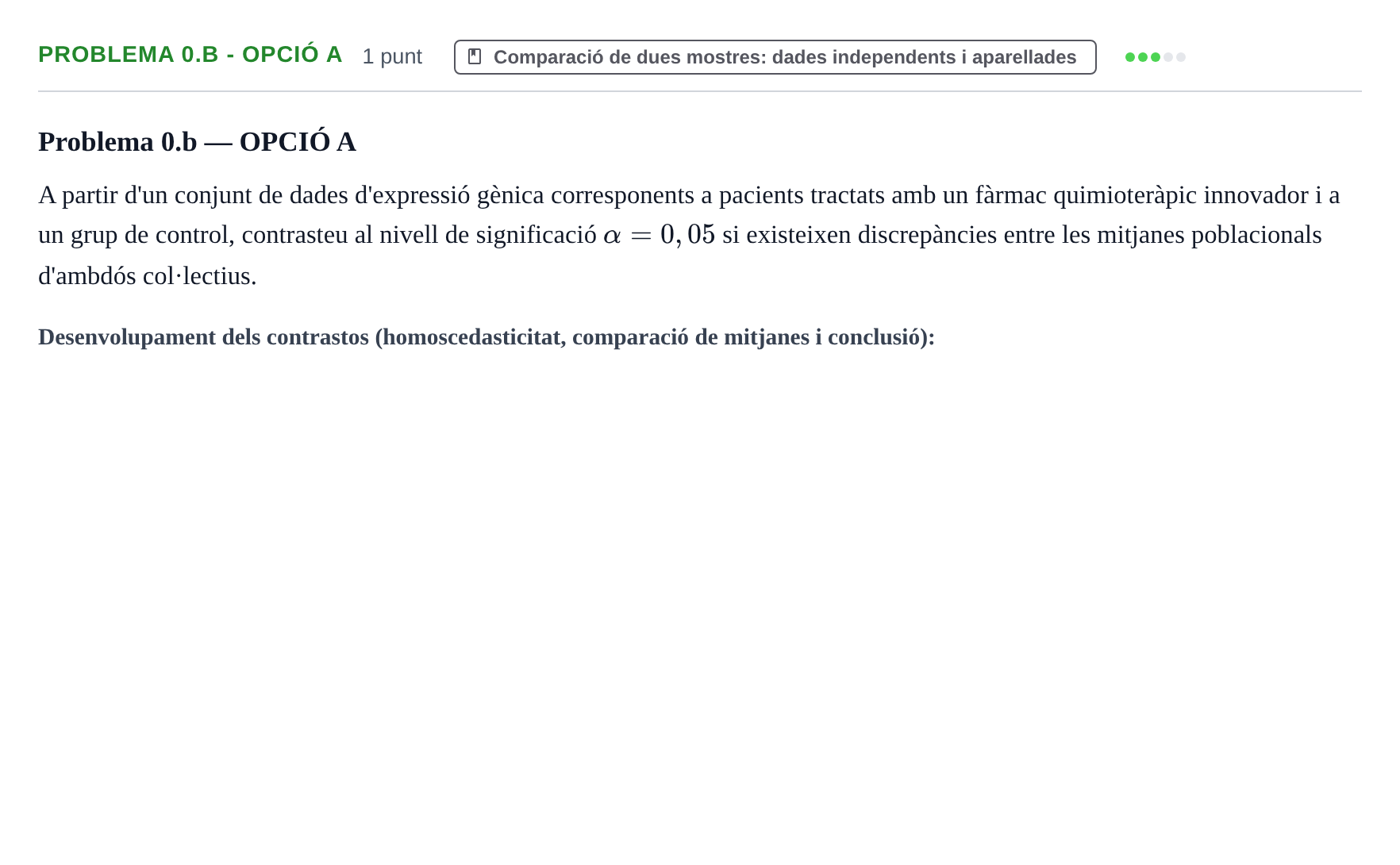 Enunciado: Problema 0.b - Opció A · Estadística UB Juny 2021