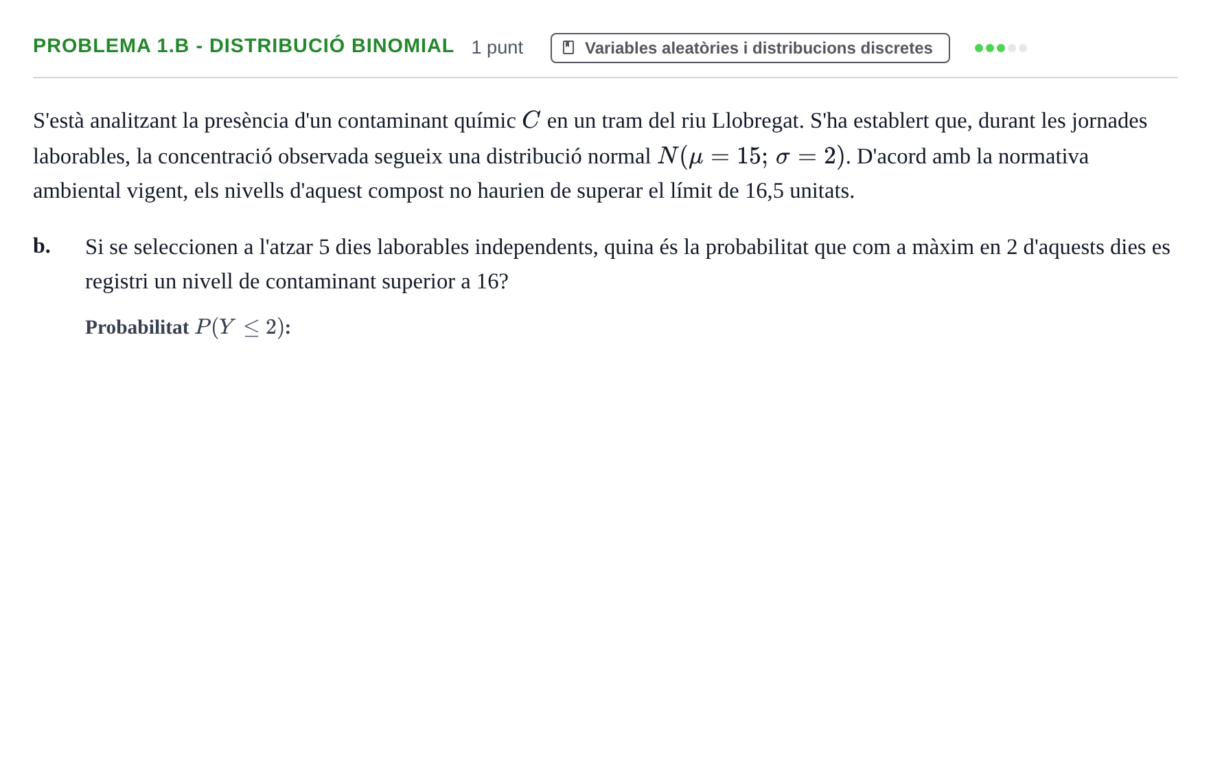Enunciado: Problema 1.b - Distribució binomial · Estadística UB Juny 2021