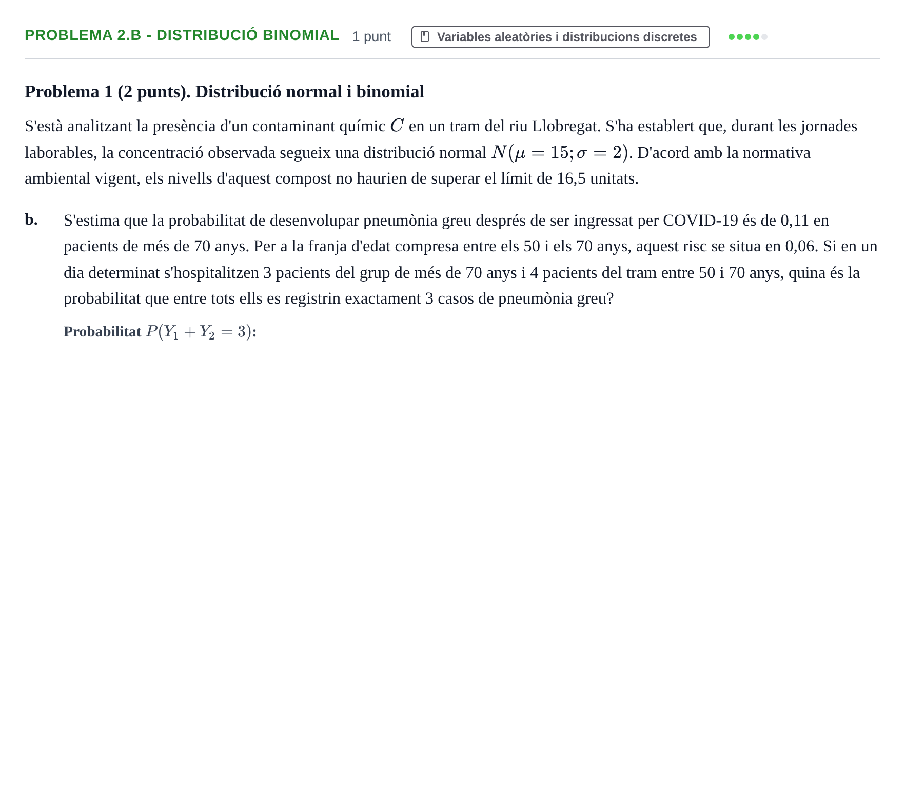 Enunciado: Problema 2.b - Distribució binomial · Estadística UB Juny 2021