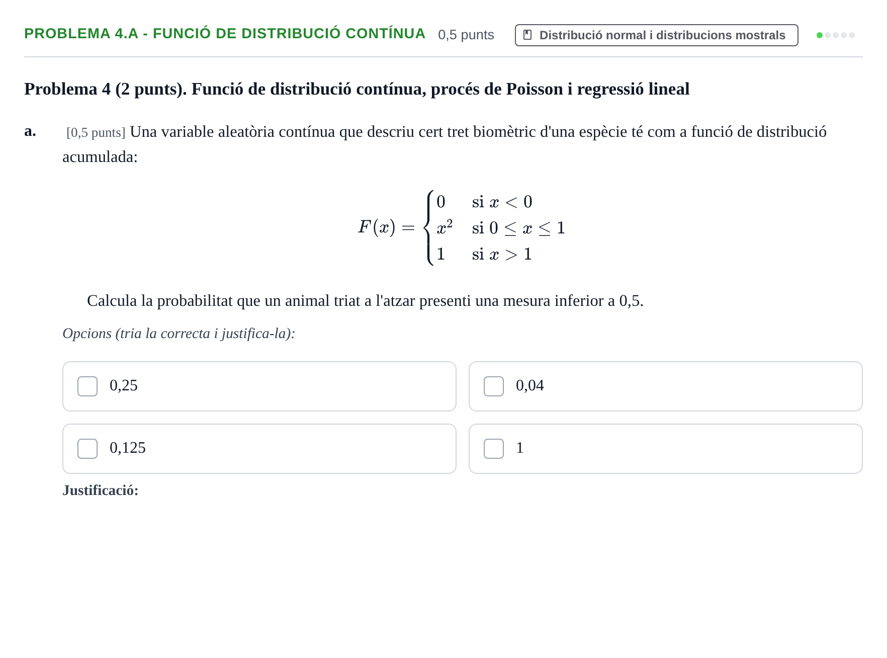 Enunciado: Problema 4.a - Funció de distribució contínua · Estadística UB 2021