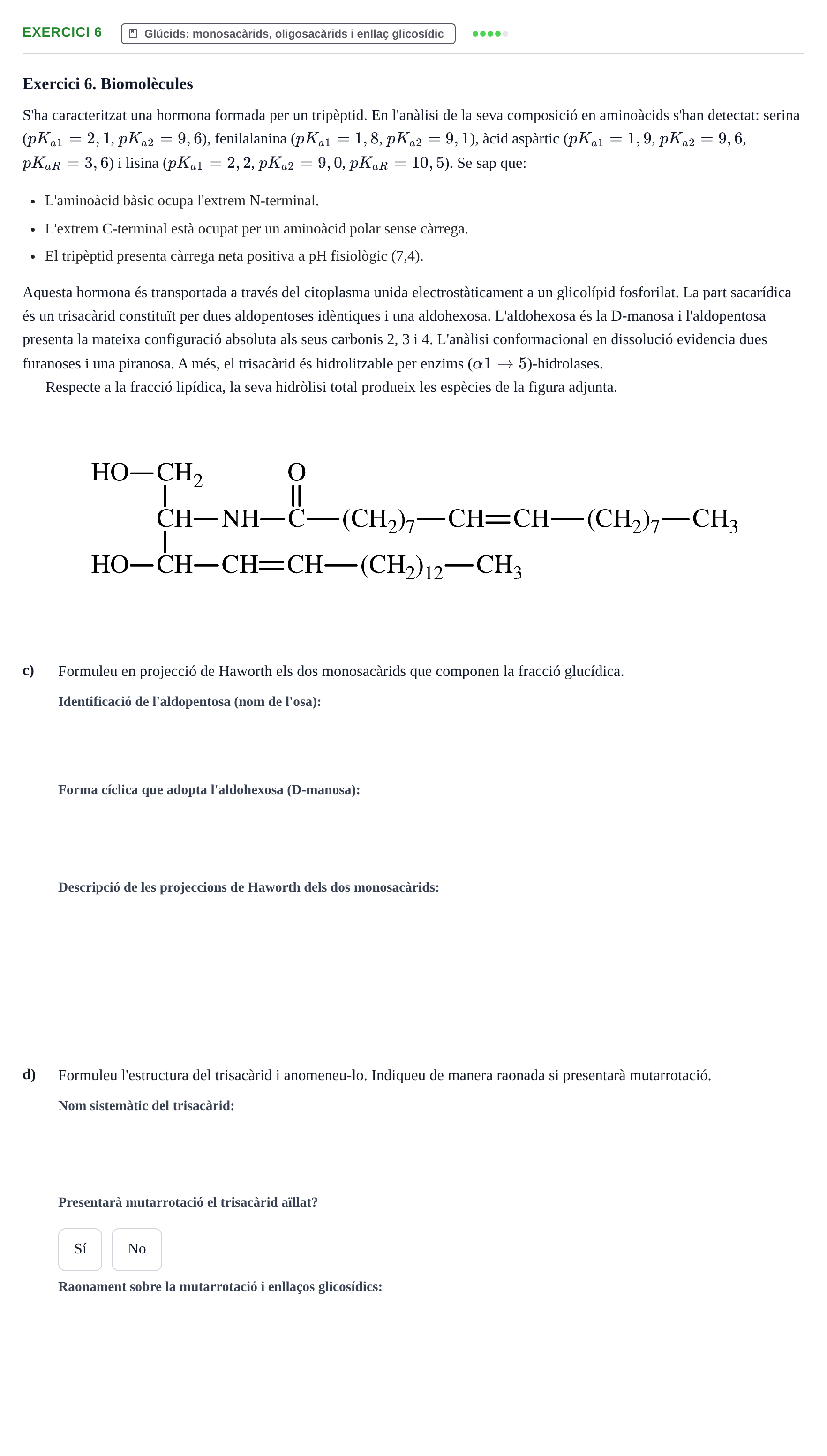 Enunciado: Exercici 6 - Glúcids · Química UB 2017