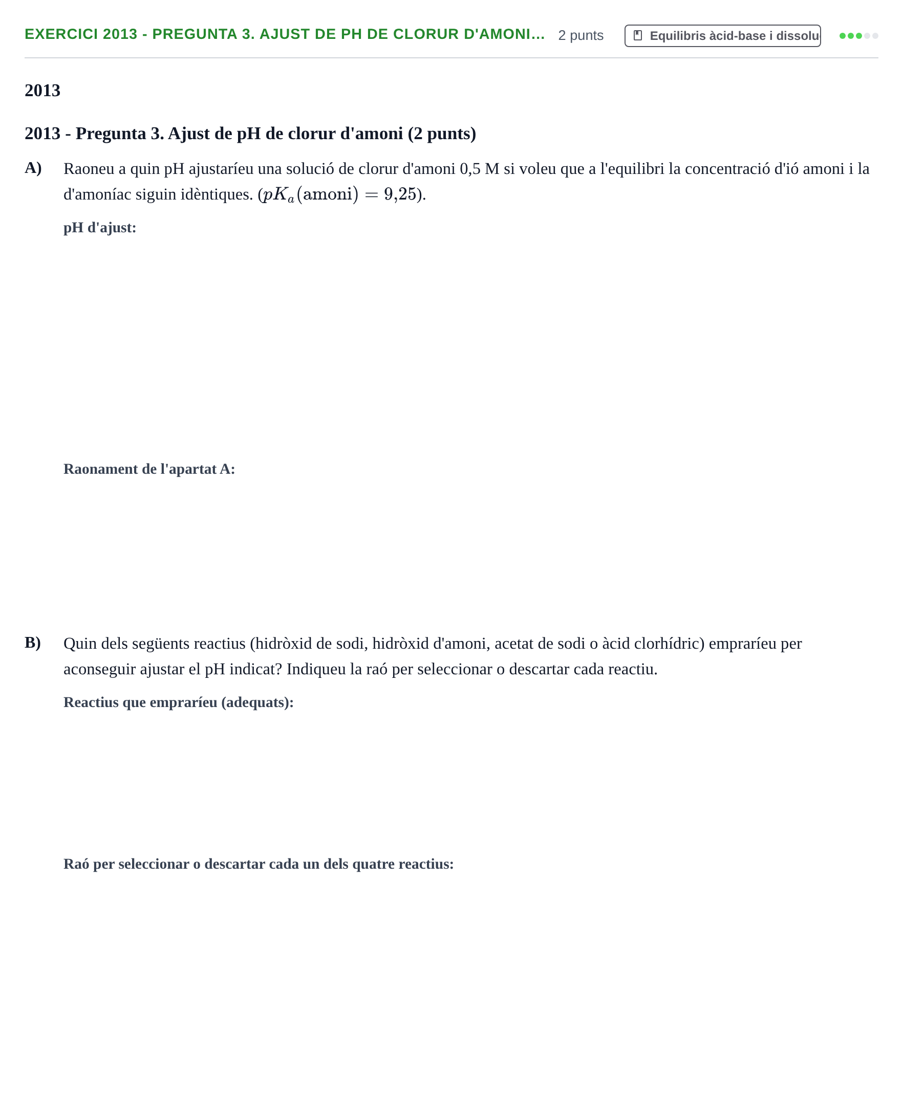Enunciado: Ejercicio 2013 - Pregunta 3. Ajust de pH de clorur d'amoni… · Química II URV 2012