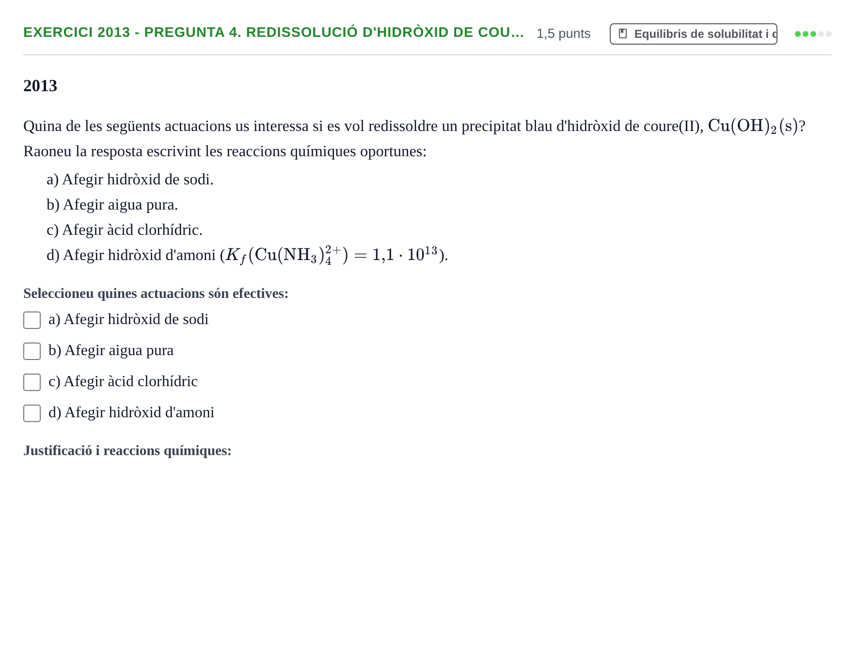 Enunciado: Ejercicio 2013 - Pregunta 4. Redissolució d'hidròxid de cou… · Química II URV 2012