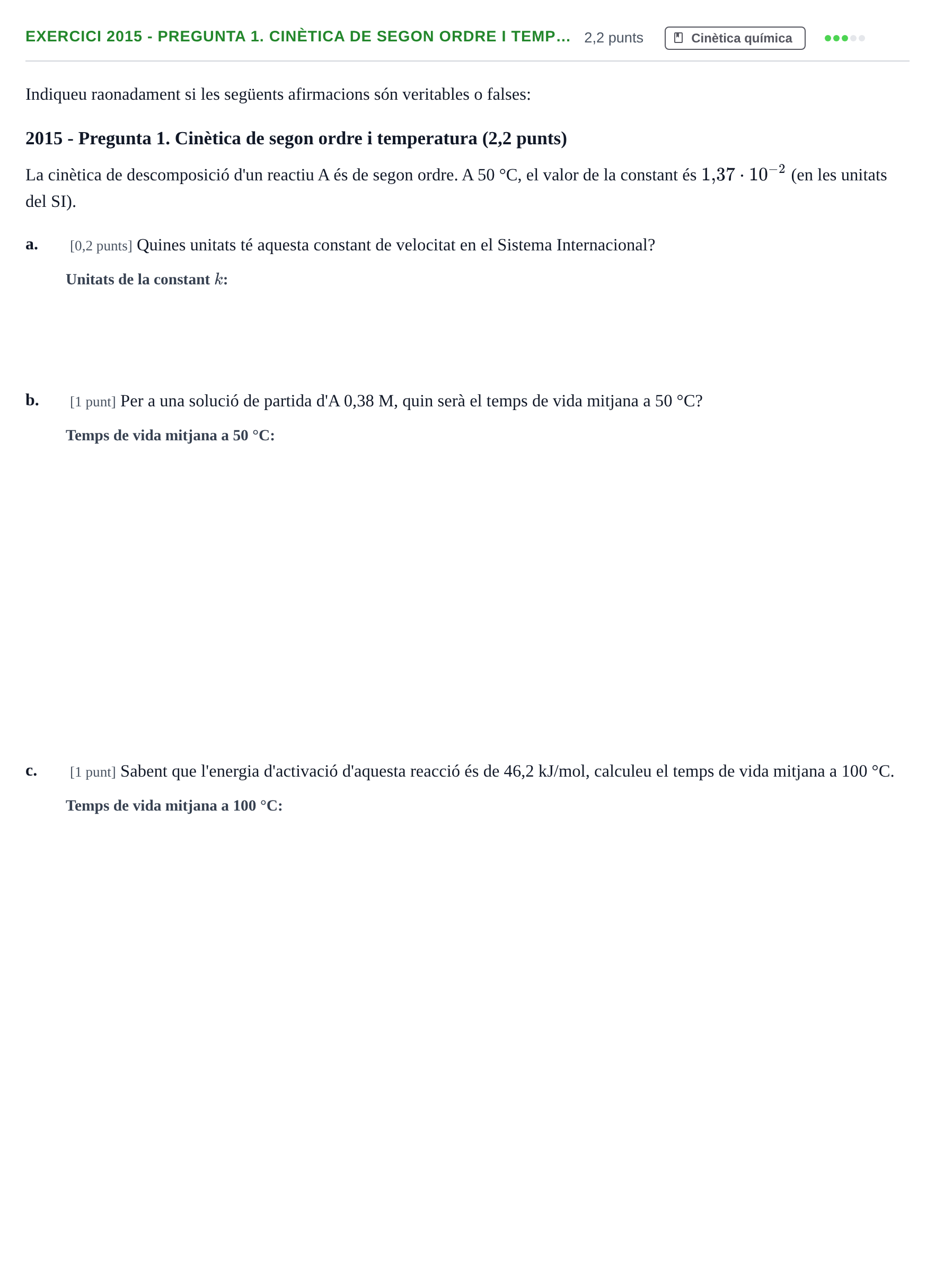 Enunciado: Ejercicio 2015 - Pregunta 1. Cinètica de segon ordre i temp… · Química II URV 2012