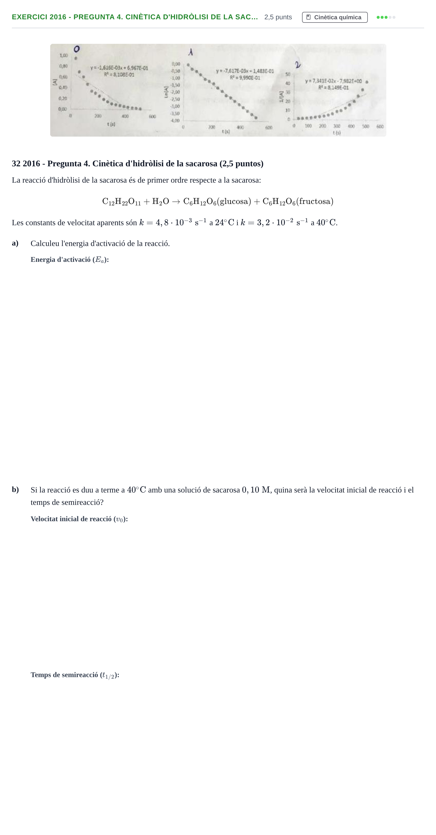 Enunciado: Ejercicio 2016 - Pregunta 4. Cinètica d'hidròlisi de la sac… · Química II URV 2012