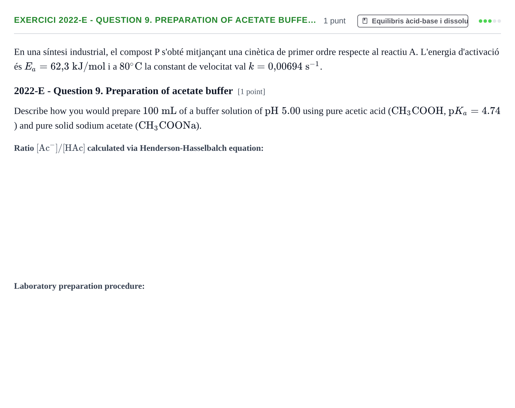 Enunciado: Ejercicio 2022-E - Question 9. Preparation of acetate buffe… · Química II URV 2012