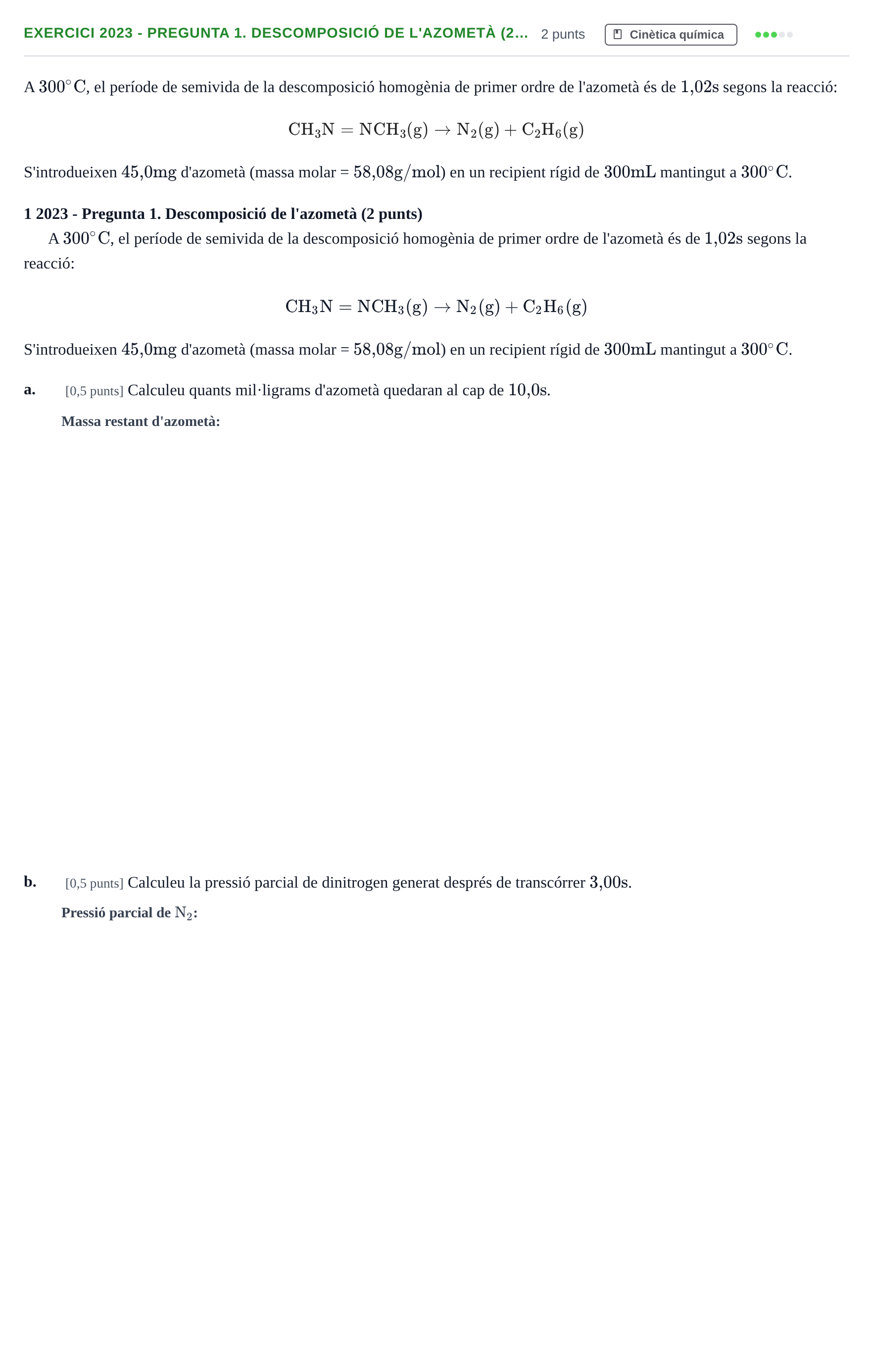 Enunciado: Ejercicio 2023 - Pregunta 1. Descomposició de l'azometà (2… · Química II URV 2012