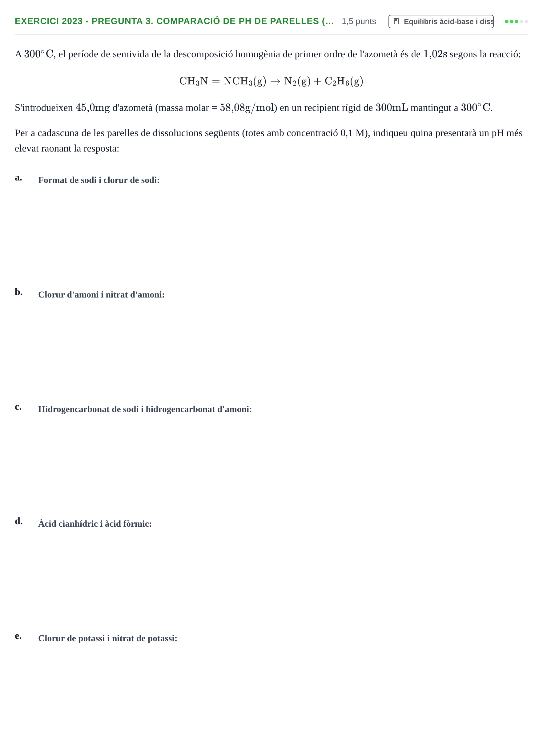 Enunciado: Ejercicio 2023 - Pregunta 3. Comparació de pH de parelles (… · Química II URV 2012