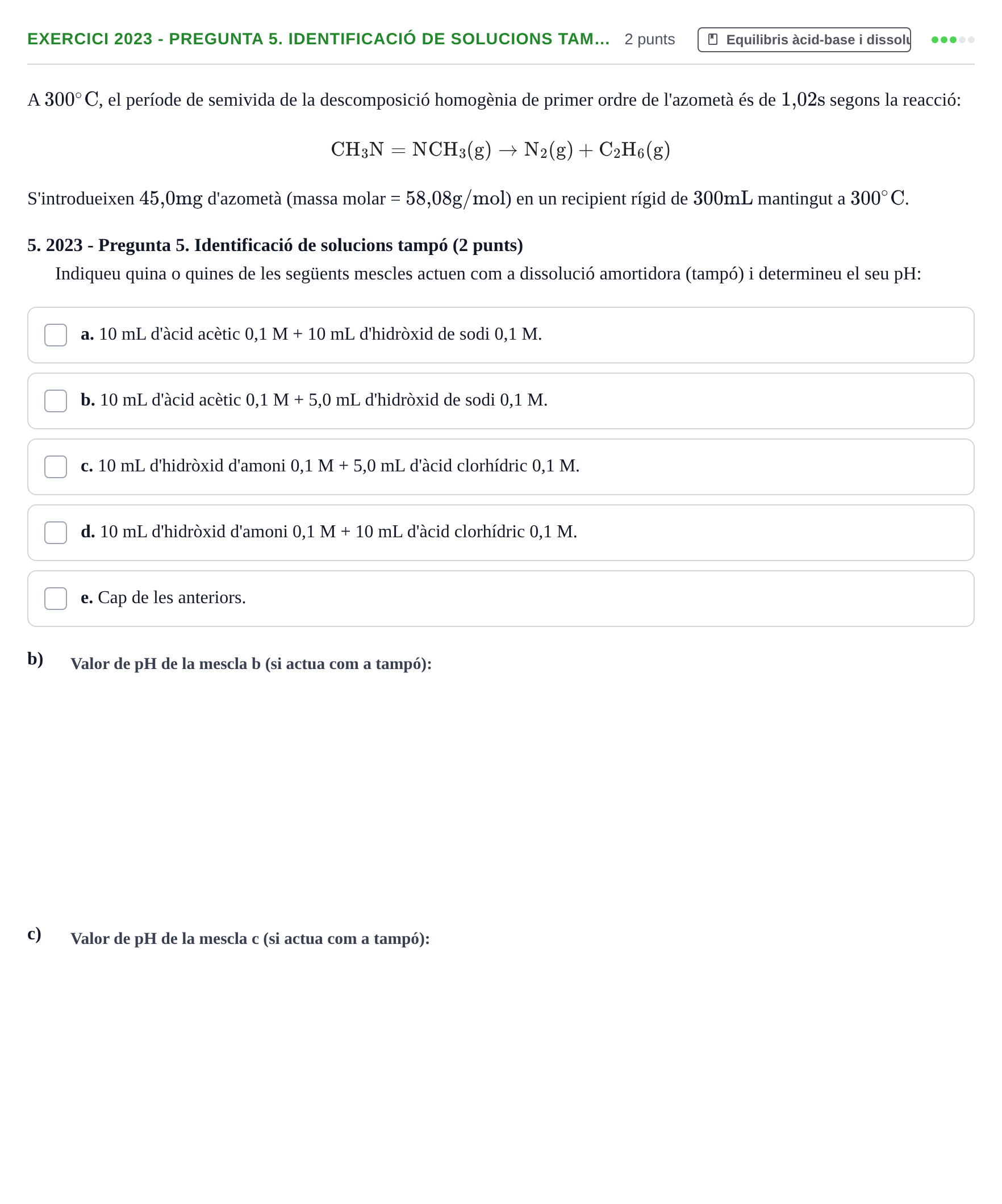 Enunciado: Ejercicio 2023 - Pregunta 5. Identificació de solucions tam… · Química II URV 2012