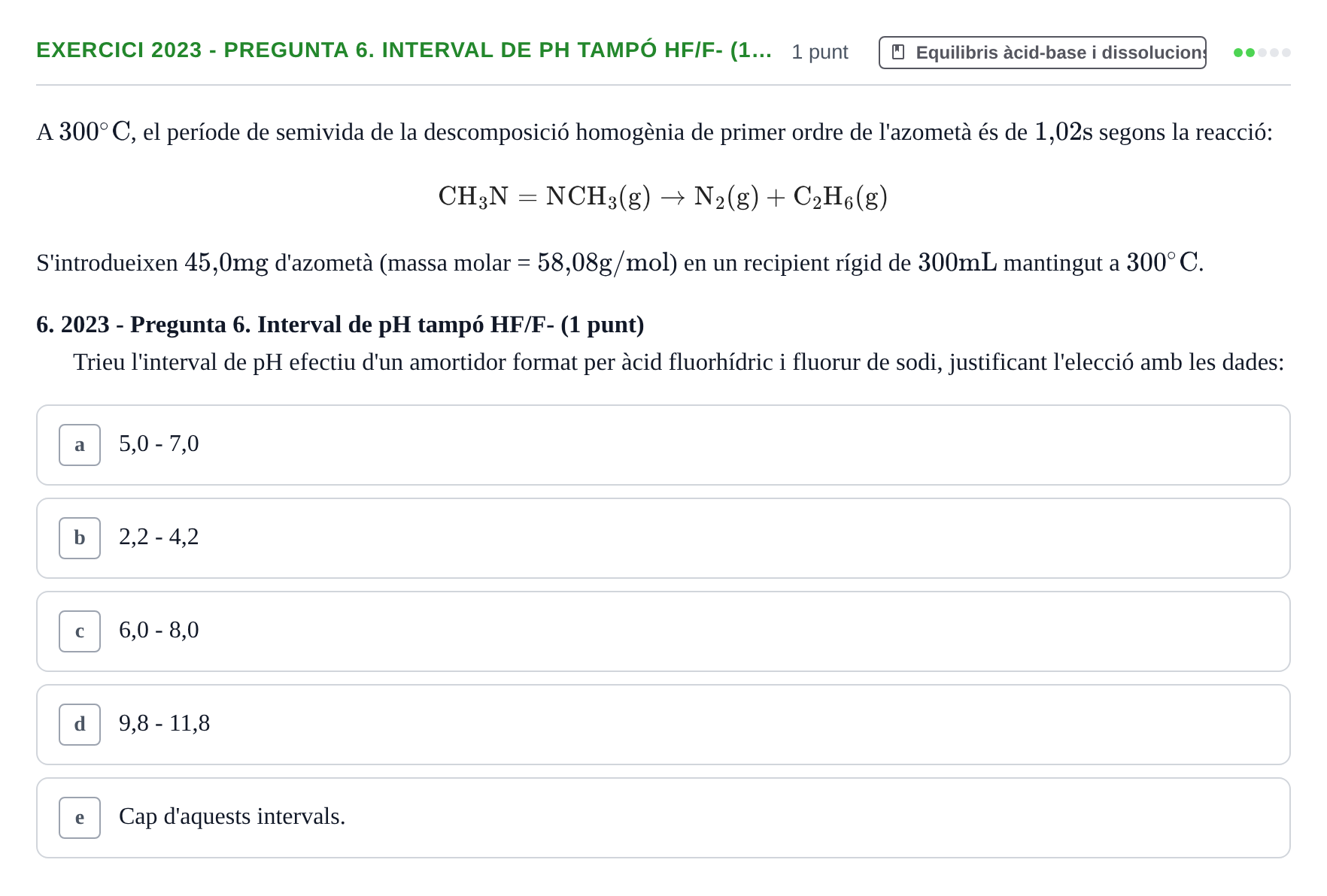 Enunciado: Ejercicio 2023 - Pregunta 6. Interval de pH tampó HF/F- (1… · Química II URV 2012