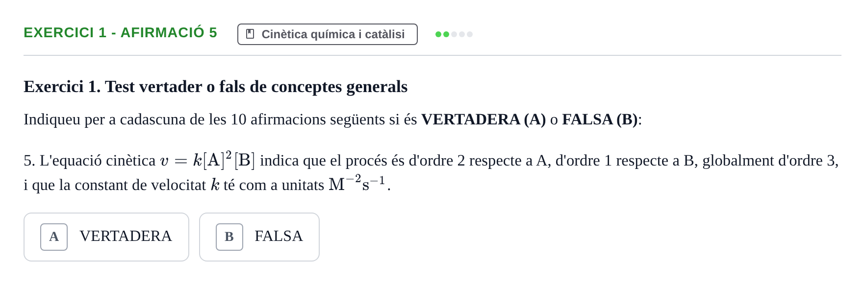 Enunciado: Exercici 1 - Afirmació 5 · Química UB 2020