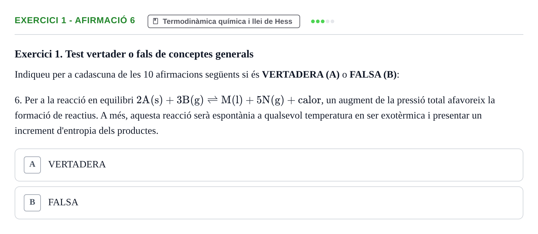 Enunciado: Exercici 1 - Afirmació 6 · Química UB 2020