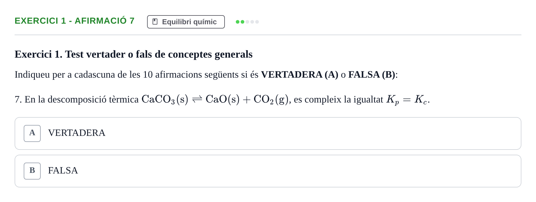 Enunciado: Exercici 1 - Afirmació 7 · Química UB 2020