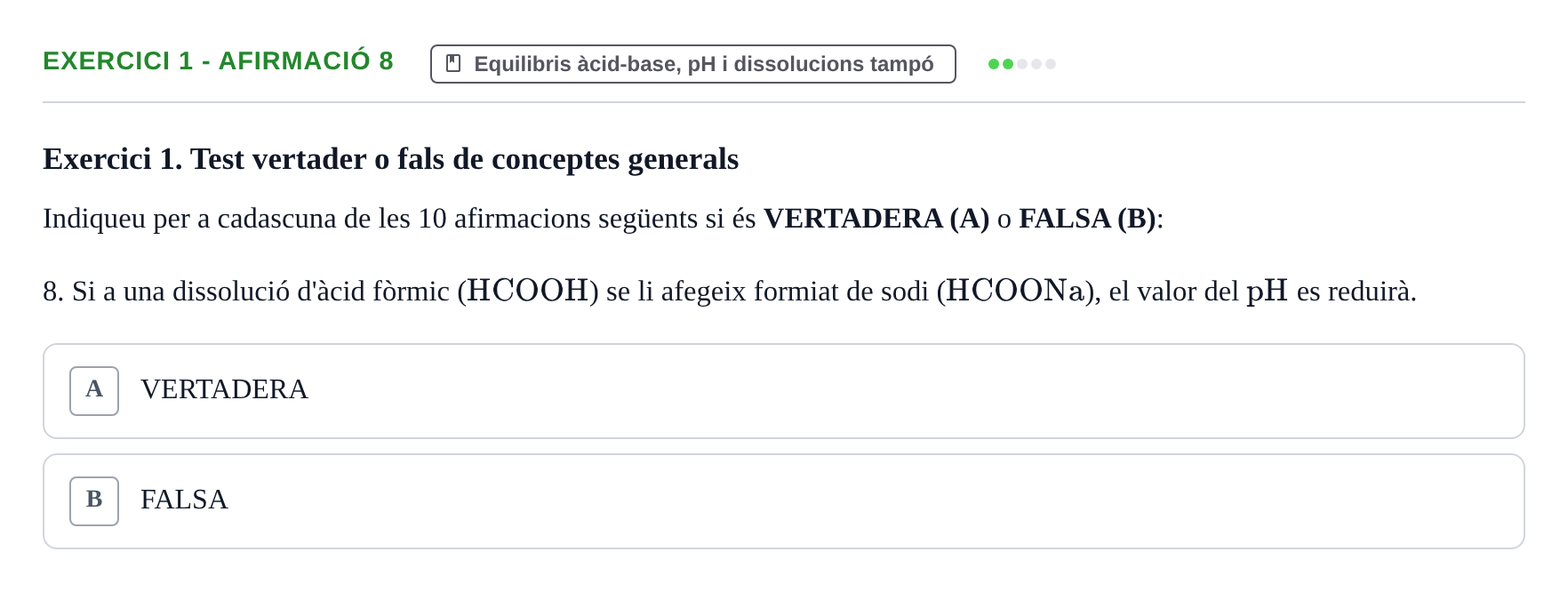 Enunciado: Exercici 1 - Afirmació 8 · Química UB 2020