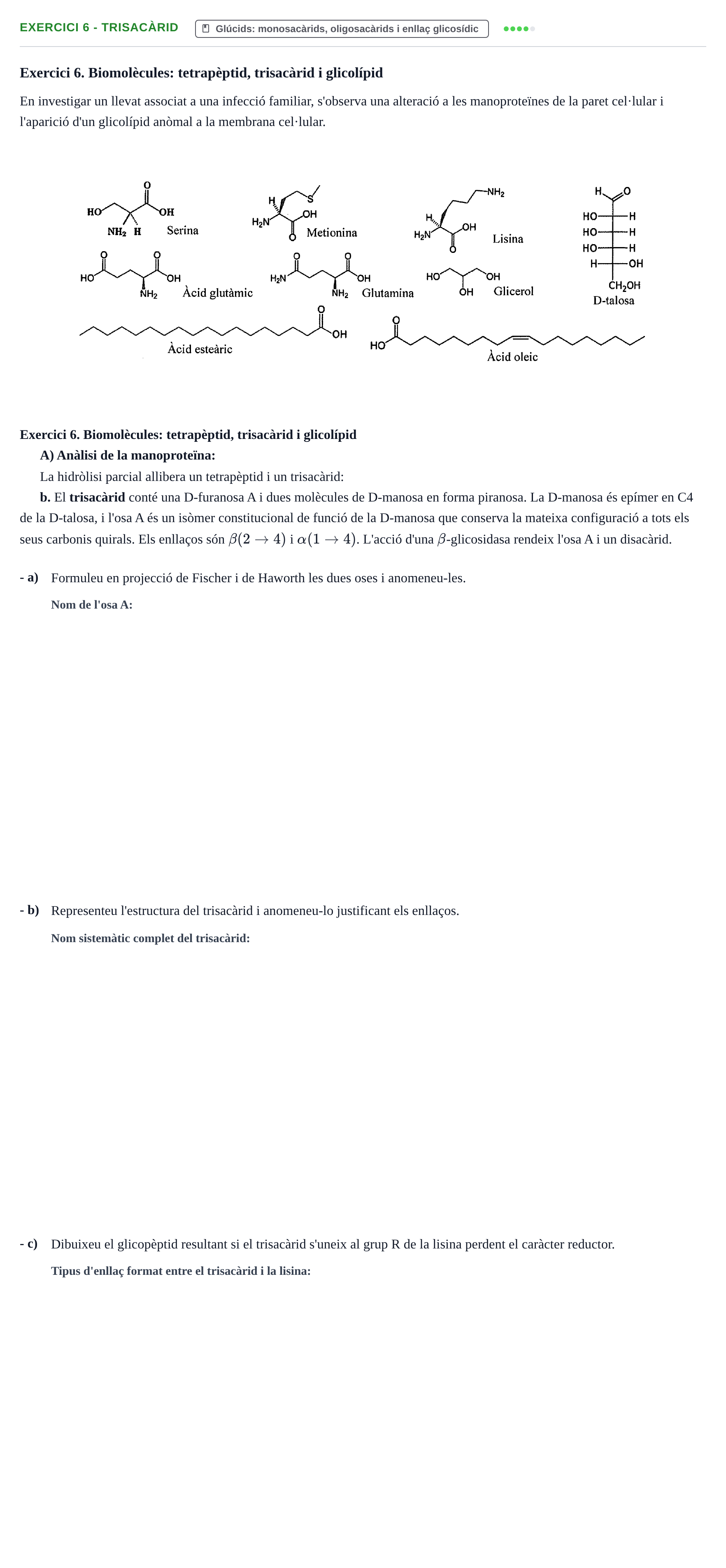 Enunciado: Exercici 6 - Trisacàrid · Química UB 2020