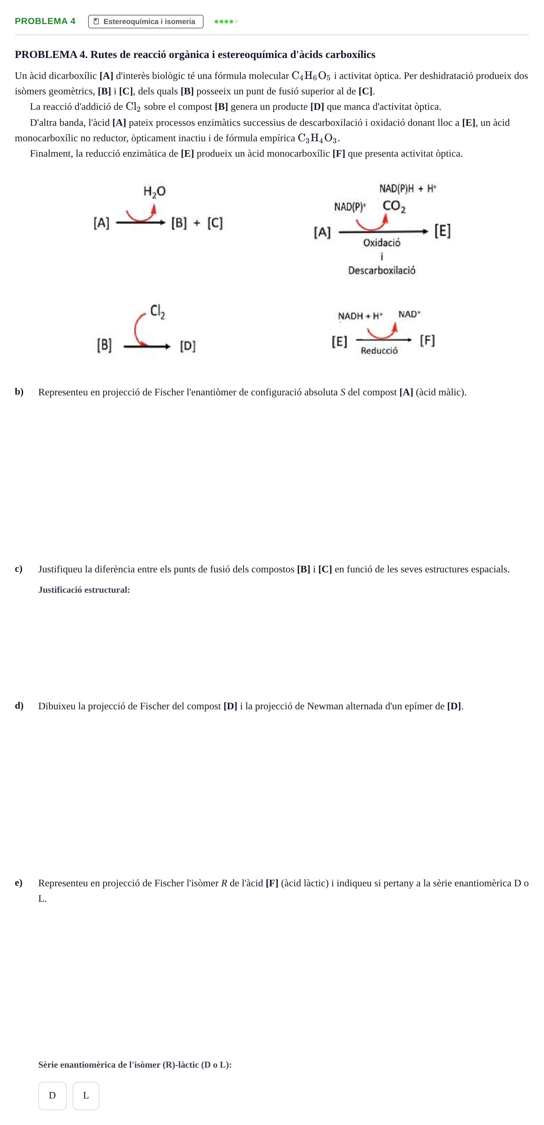 Enunciado: PROBLEMA 4 - Estereoquímica i isomeria · Química UB 2021